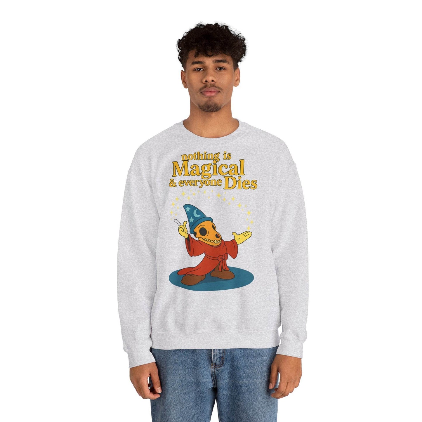 Sweatshirt – "Nothing is Magical – & everyone Dies | Satirisches Skelett-Motiv für Schwarzseher mit Humor" | True Insights Design mit Humor
