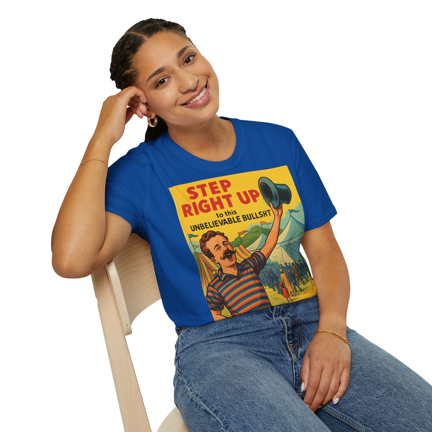 Retro Zirkus T-Shirt – Step Right Up to This Unbelievable Bullshit | Satirisches Comic-Motiv – Freches Satire-Design für mutige Statements | True Insights