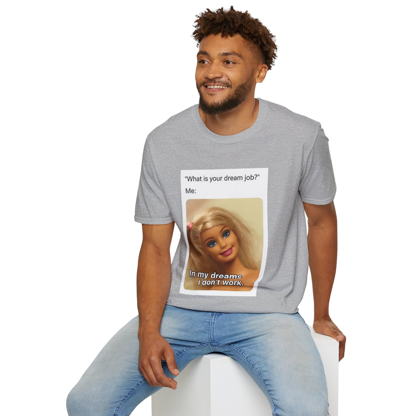 Dream Job Shirt