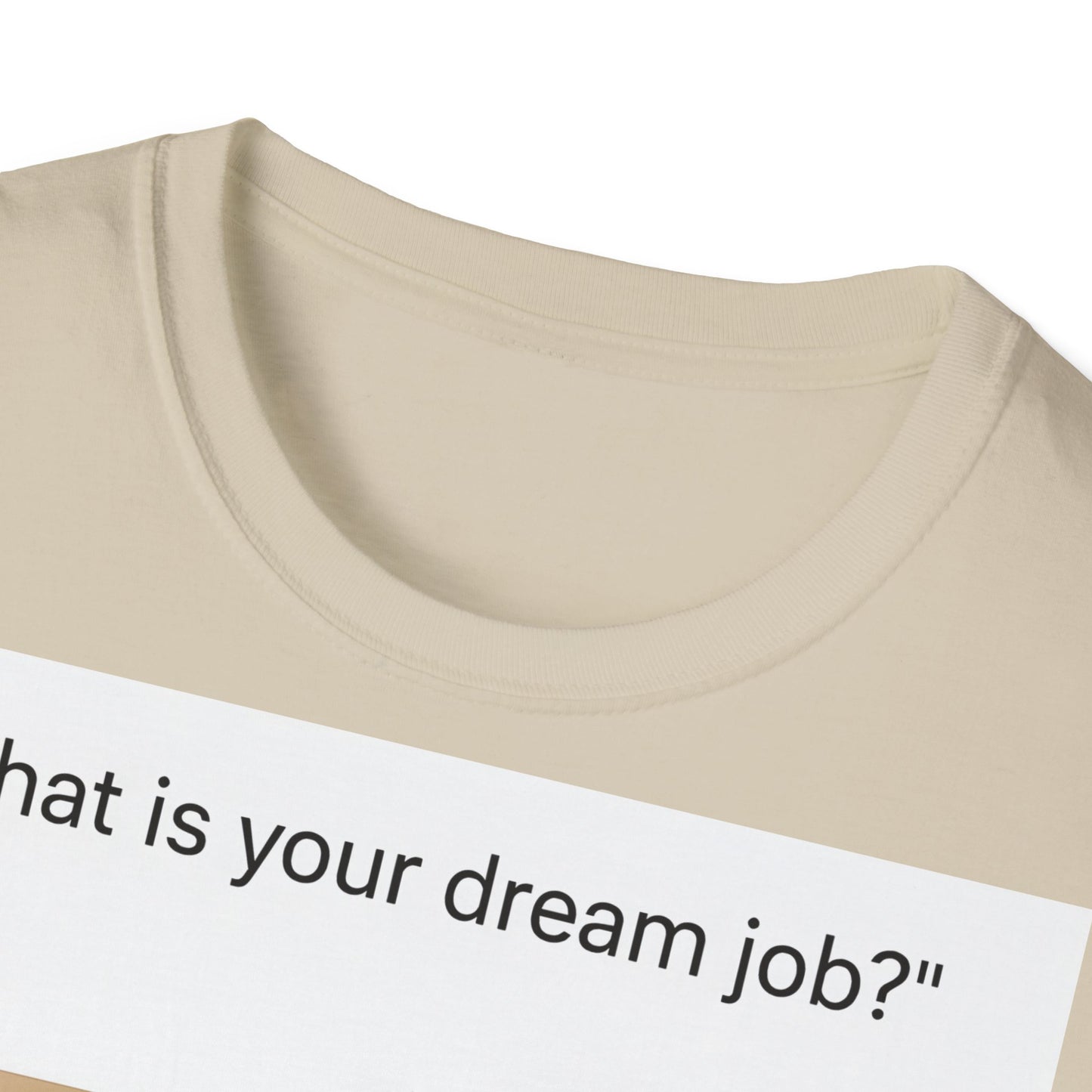 Dream Job Shirt – Freches Satire-Design für mutige Statements | True Insights
