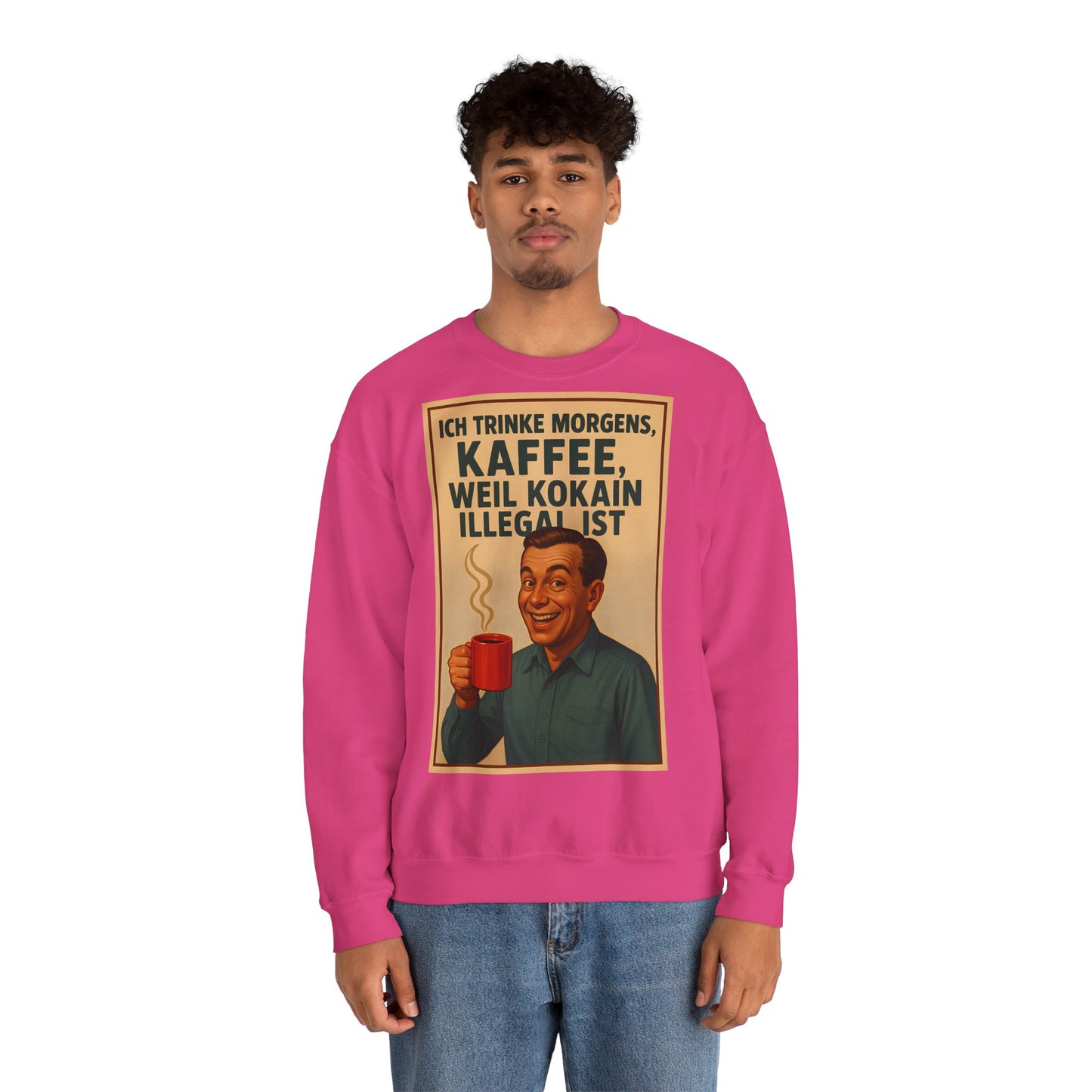 Sweatshirt – „I Drink Coffee Because Cocaine is Illegal“ – Lustiges Kaffee-Sweatshirt | True Insights Design mit Humor