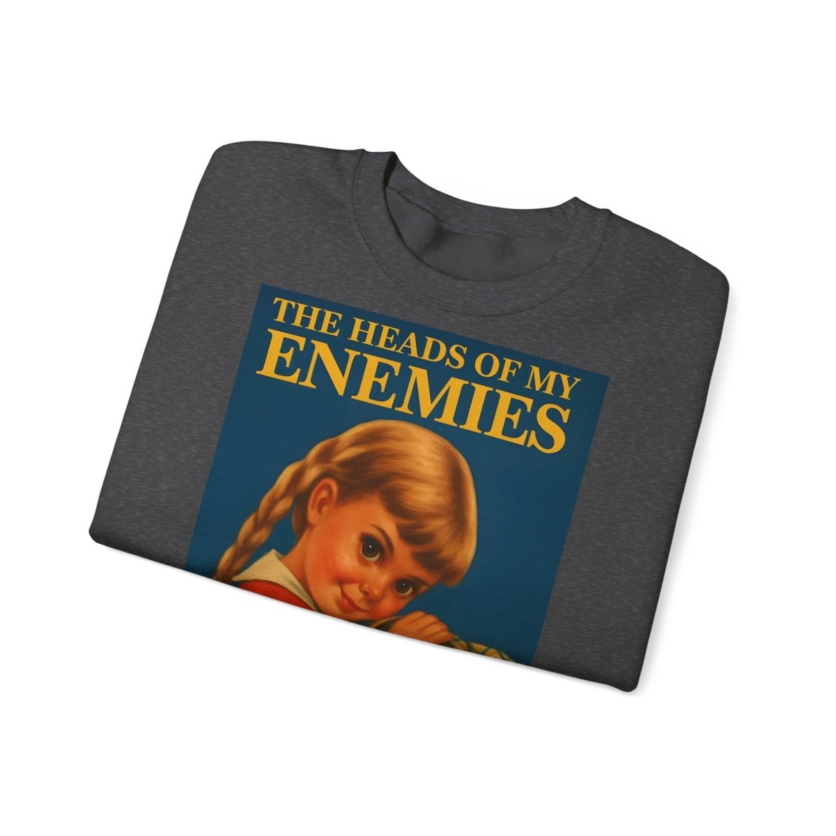 Sweatshirt – Sweatshirt „The Heads of My Enemies“ – Subversive Kunst zum Anziehen | True Insights Design mit Humor