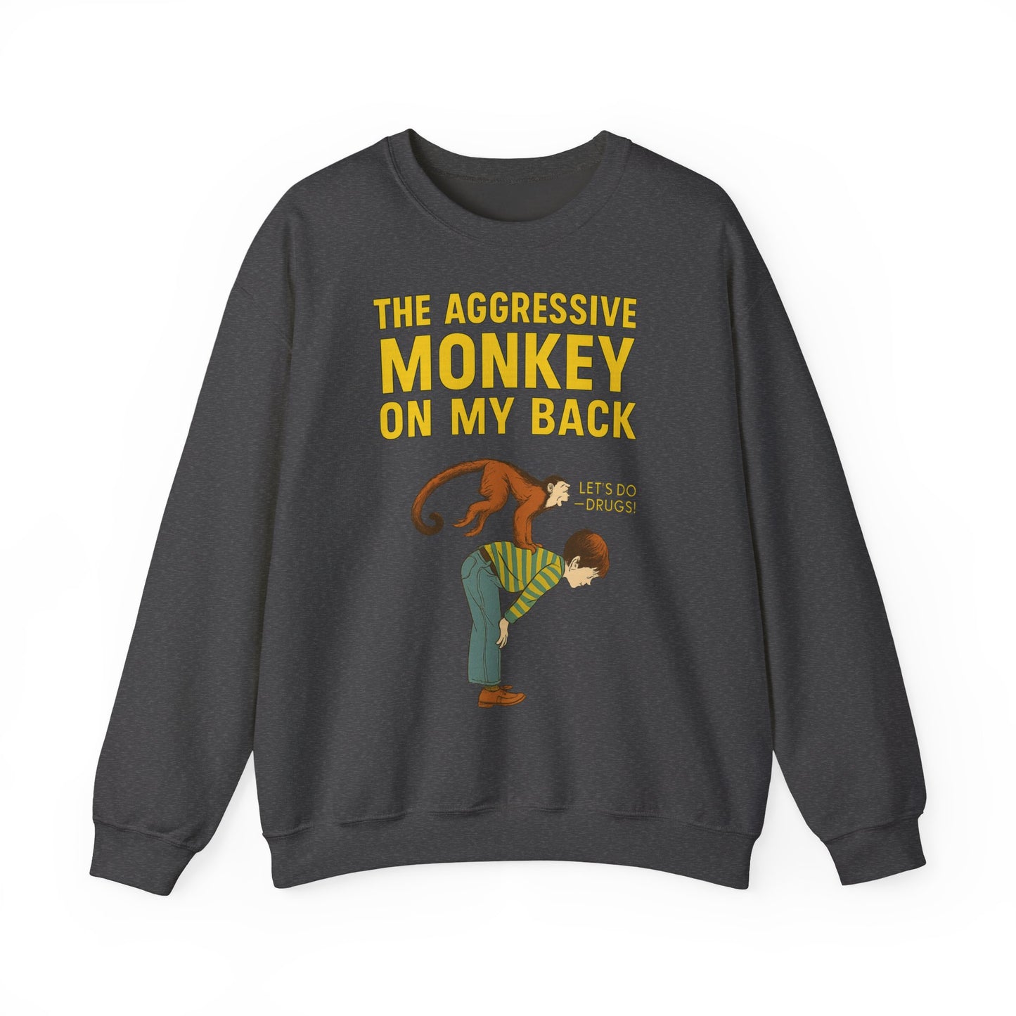 🐒 The Aggressive Monkey on My Back –atire Sweatshirt im Retro-Stil – Freches Satire-Design für mutige Statements | True Insights