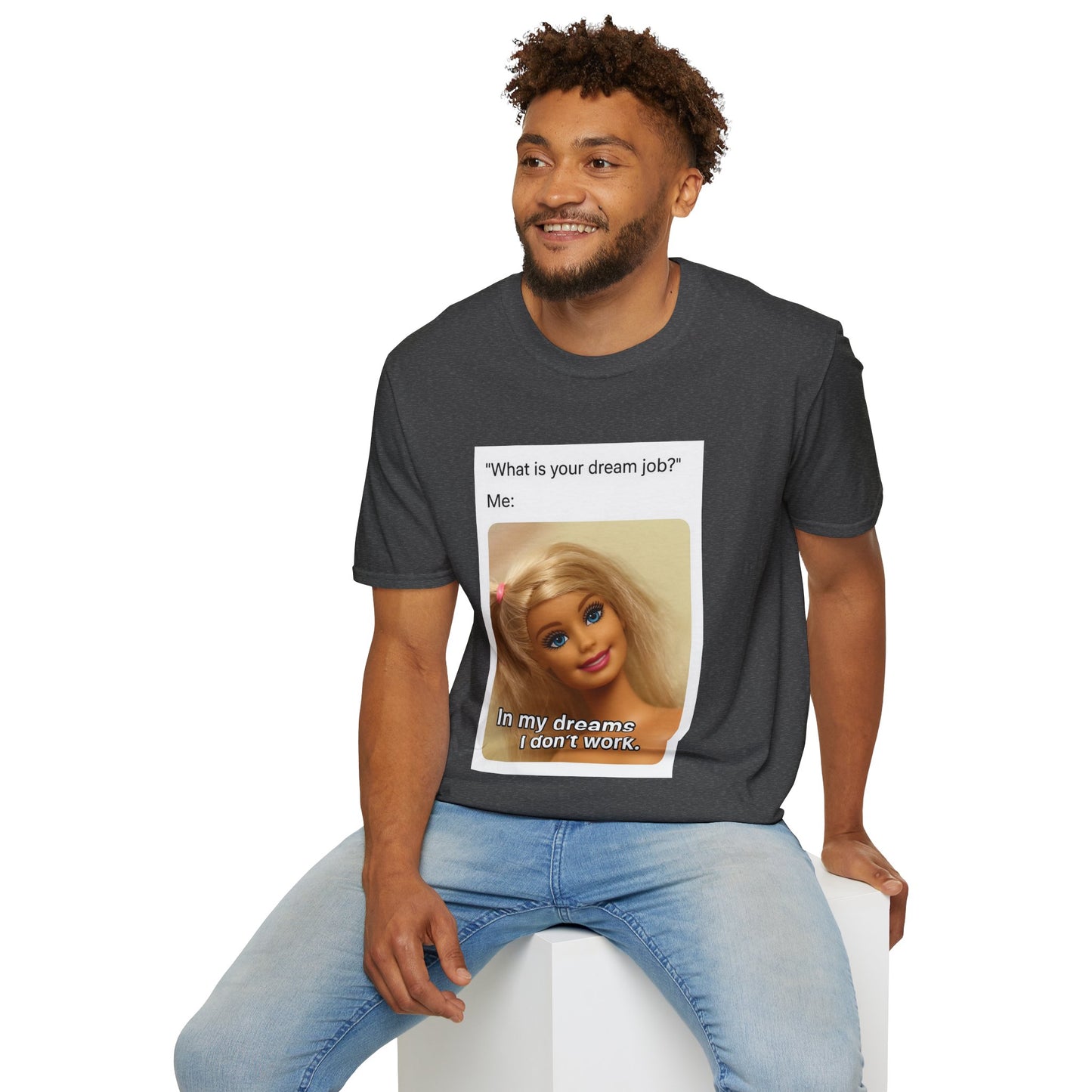 Dream Job Shirt