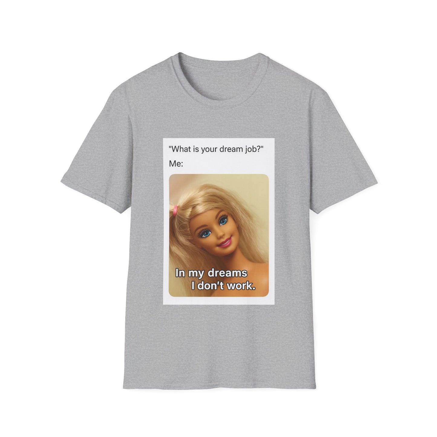 Dream Job Shirt
