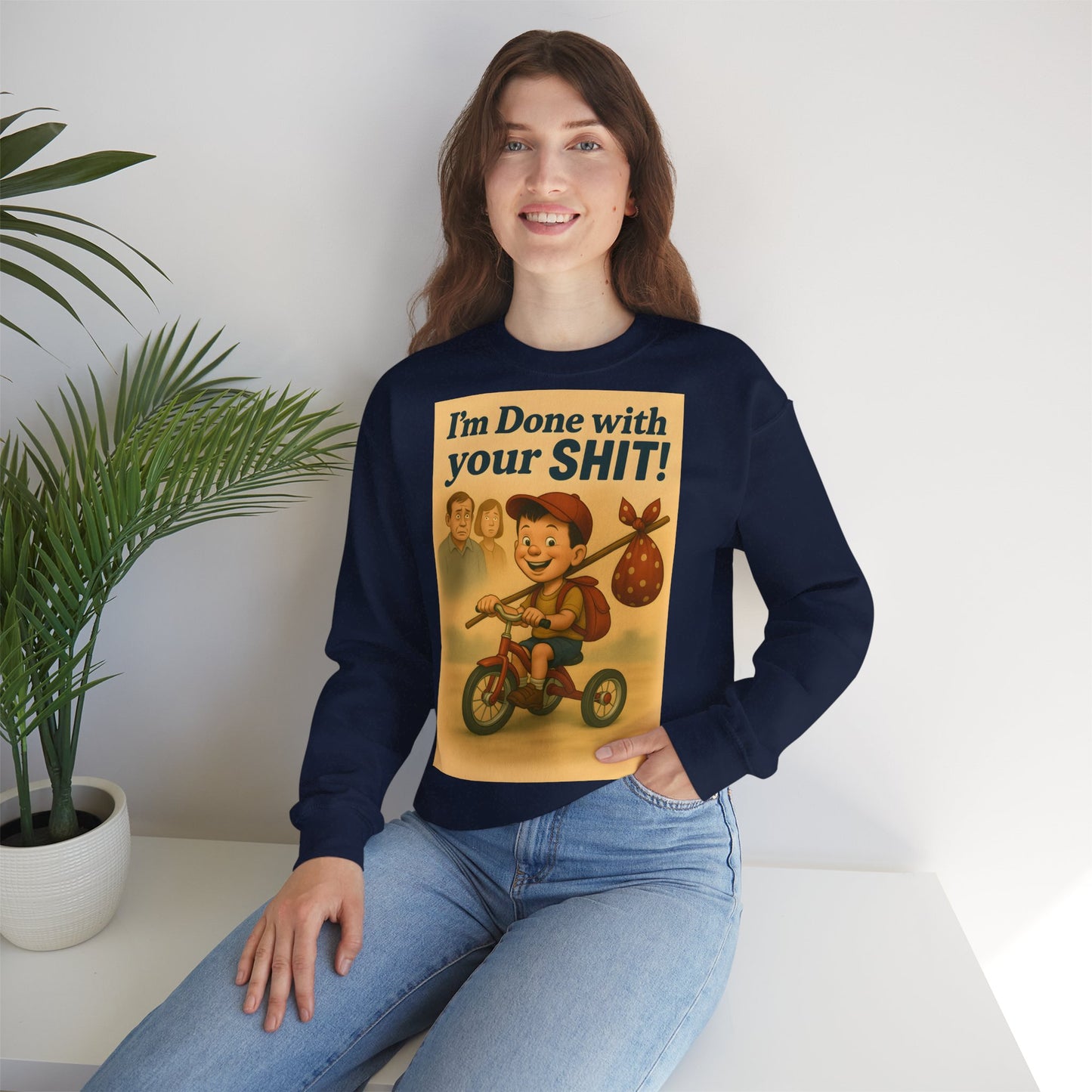 Sweatshirt – Freches Statement Sweatshirt – „I am Done with your Shit!“ | True Insights Design mit Humor