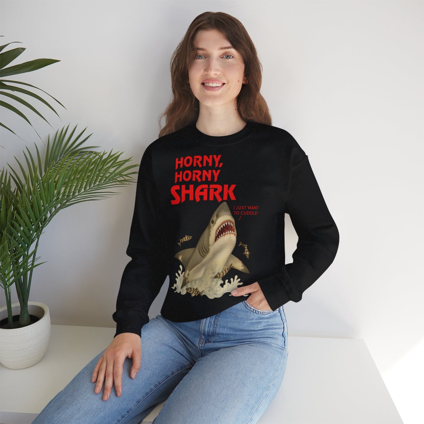 🦈 Horny, Horny Shark – Provokantes Sweatshirt mit Kuschelansage – Freches Satire-Design für mutige Statements | True Insights