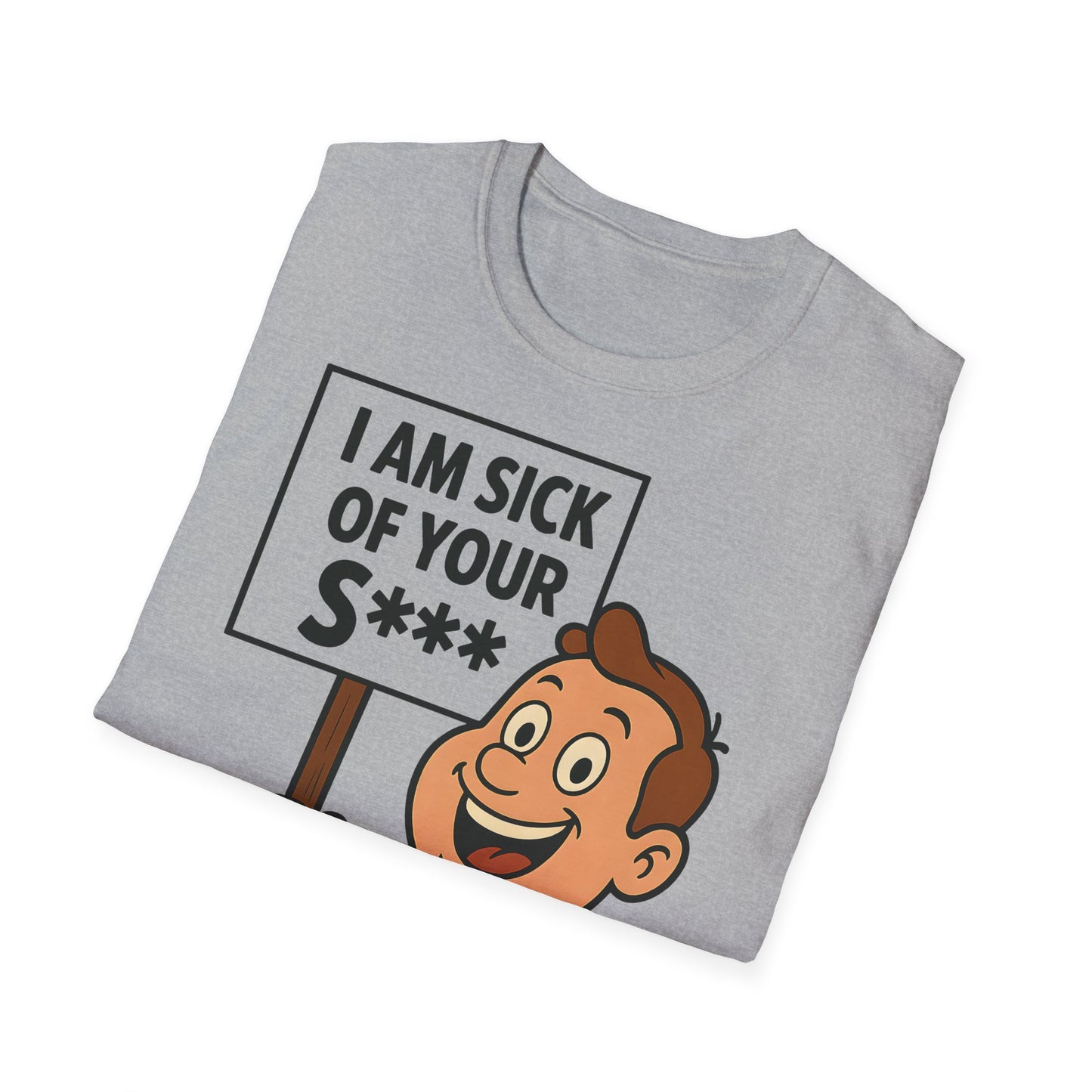 „I Am Sick of Your S*“ – Shirt im Retro-Comic-Look – Freches Satire-Design für mutige Statements | True Insights