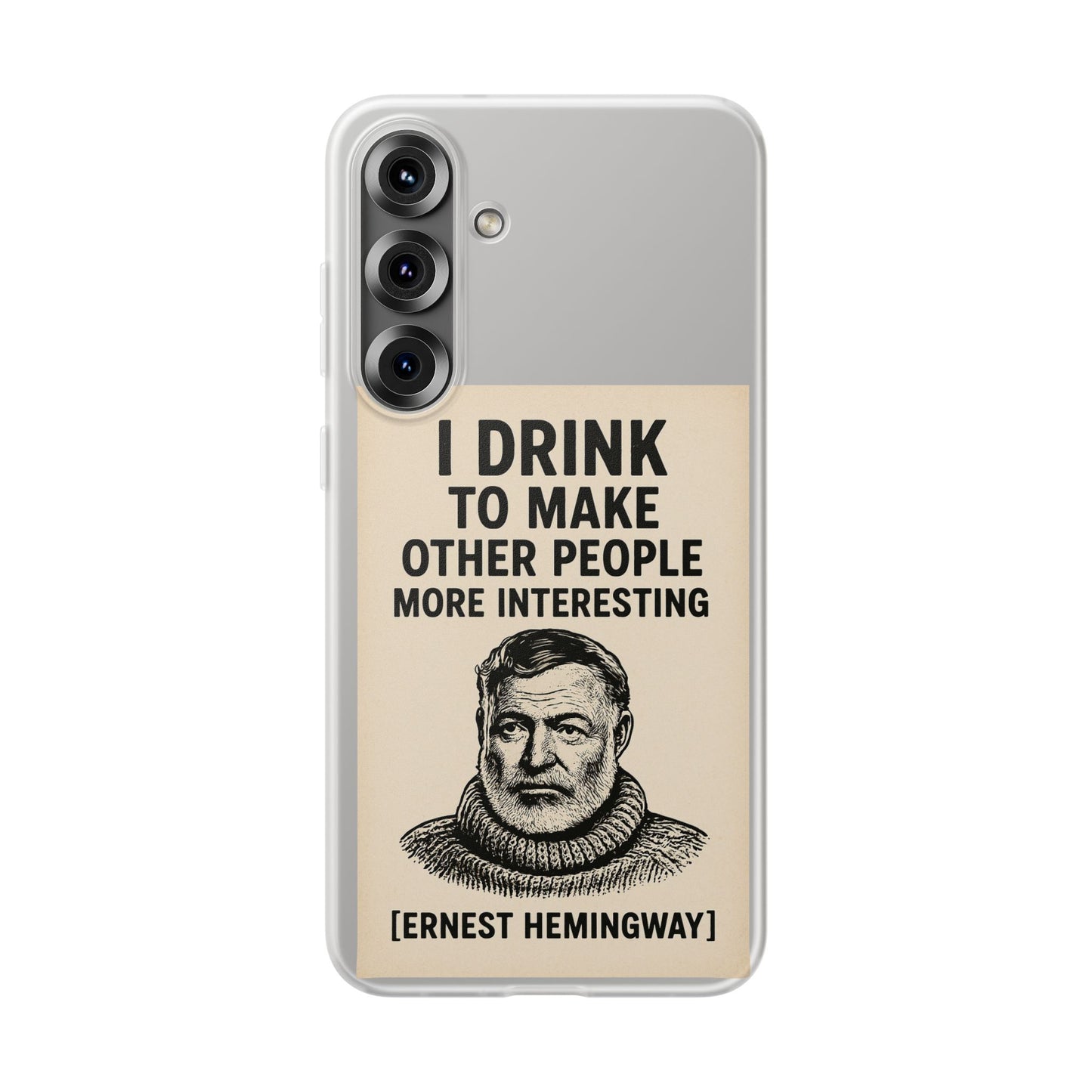 Hemingway – „I Drink To Make Other People More Interesting“-Phone Case-True Insights