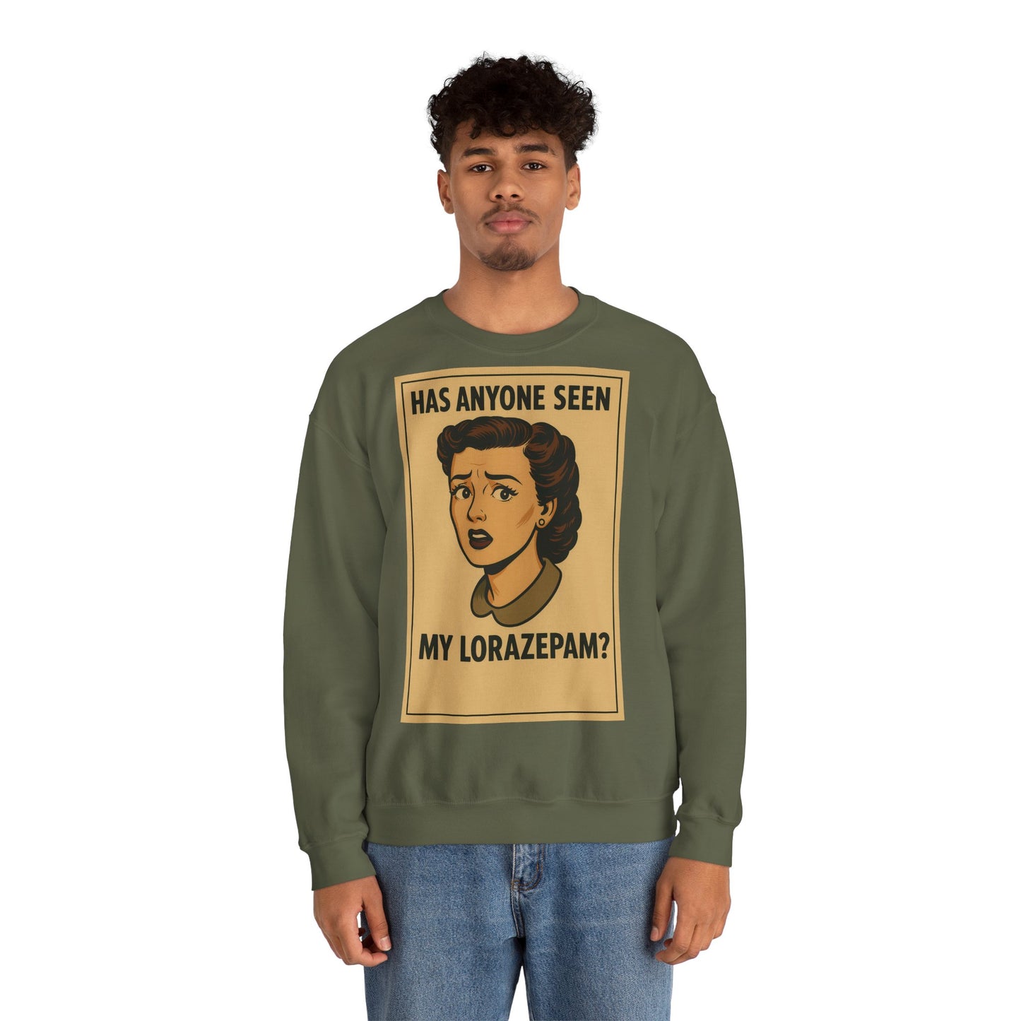 Sweatshirt – Motiv: "Has anyone seen my Lorazepam?" – Retro-Sweatshirt | True Insights Design mit Humor