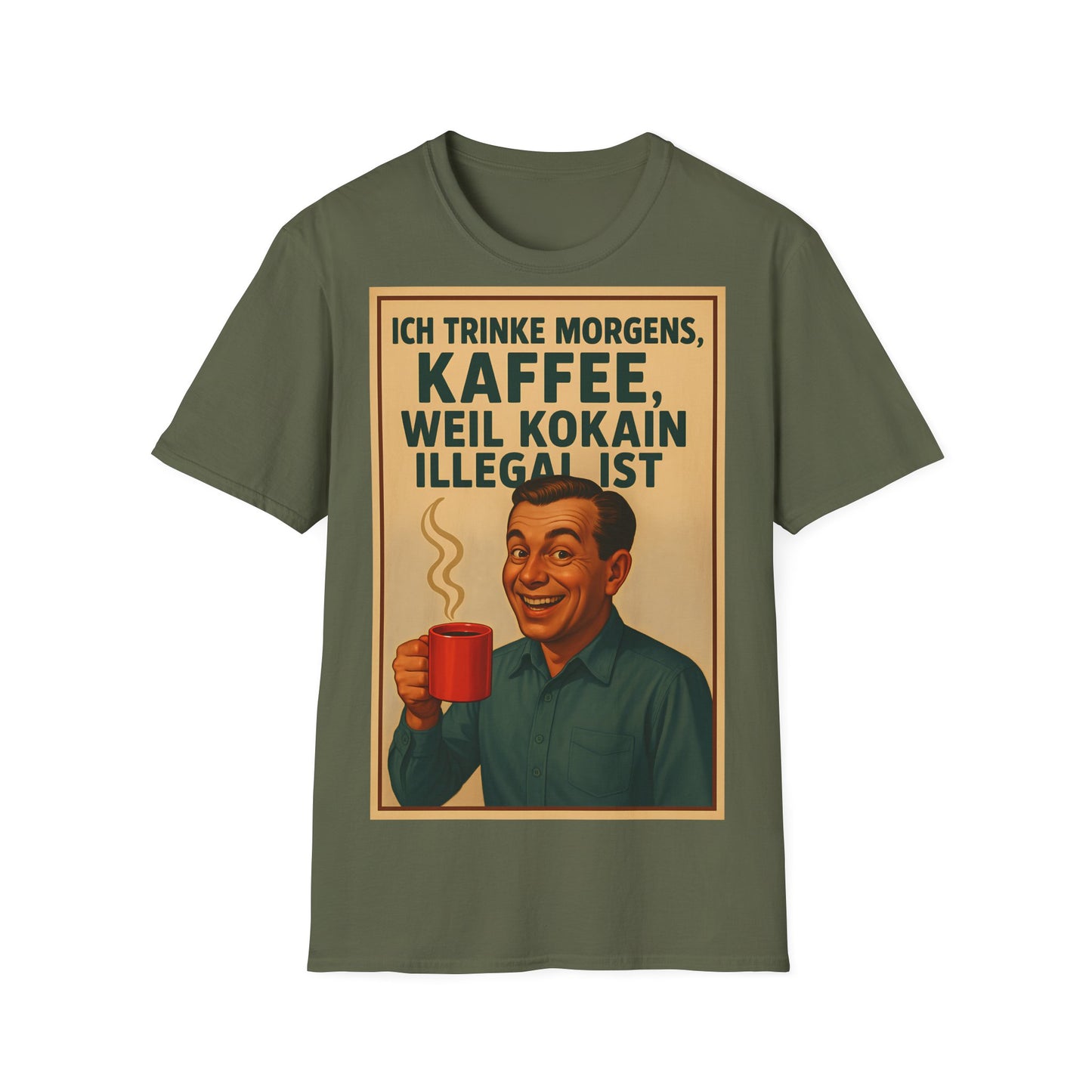 “I drink coffee in the morning because c****** is illegal.” - The retro morning drama on your shirt! – Freches Satire-Design für mutige Statements | True Insights
