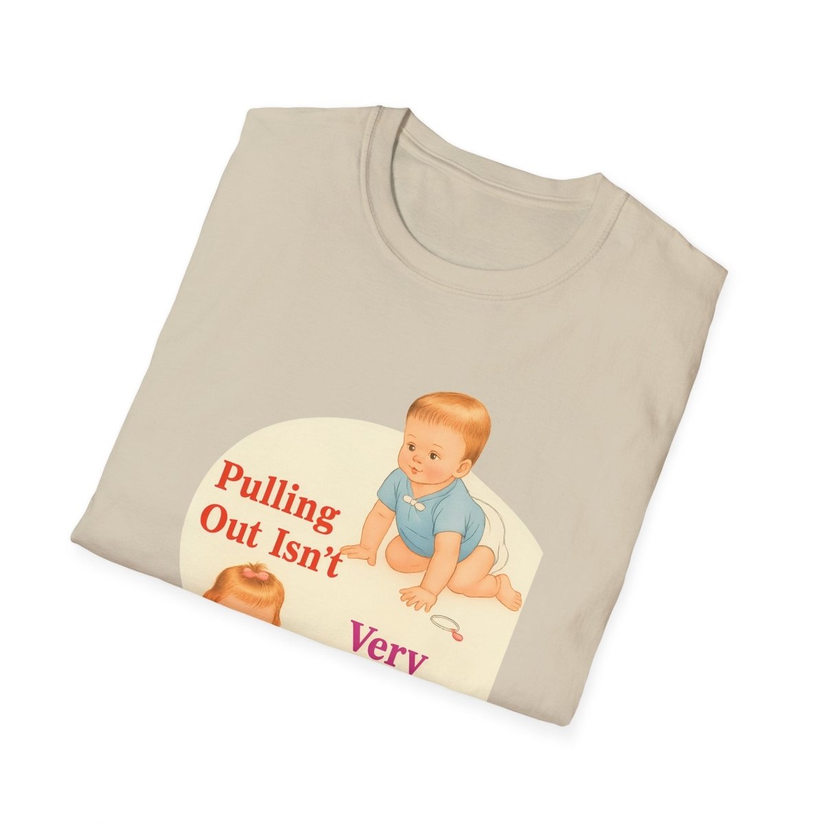 Pulling Out Isn’t Very Effective – Satirisches Motiv für Erwachsene – Freches Satire-Design für mutige Statements | True Insights