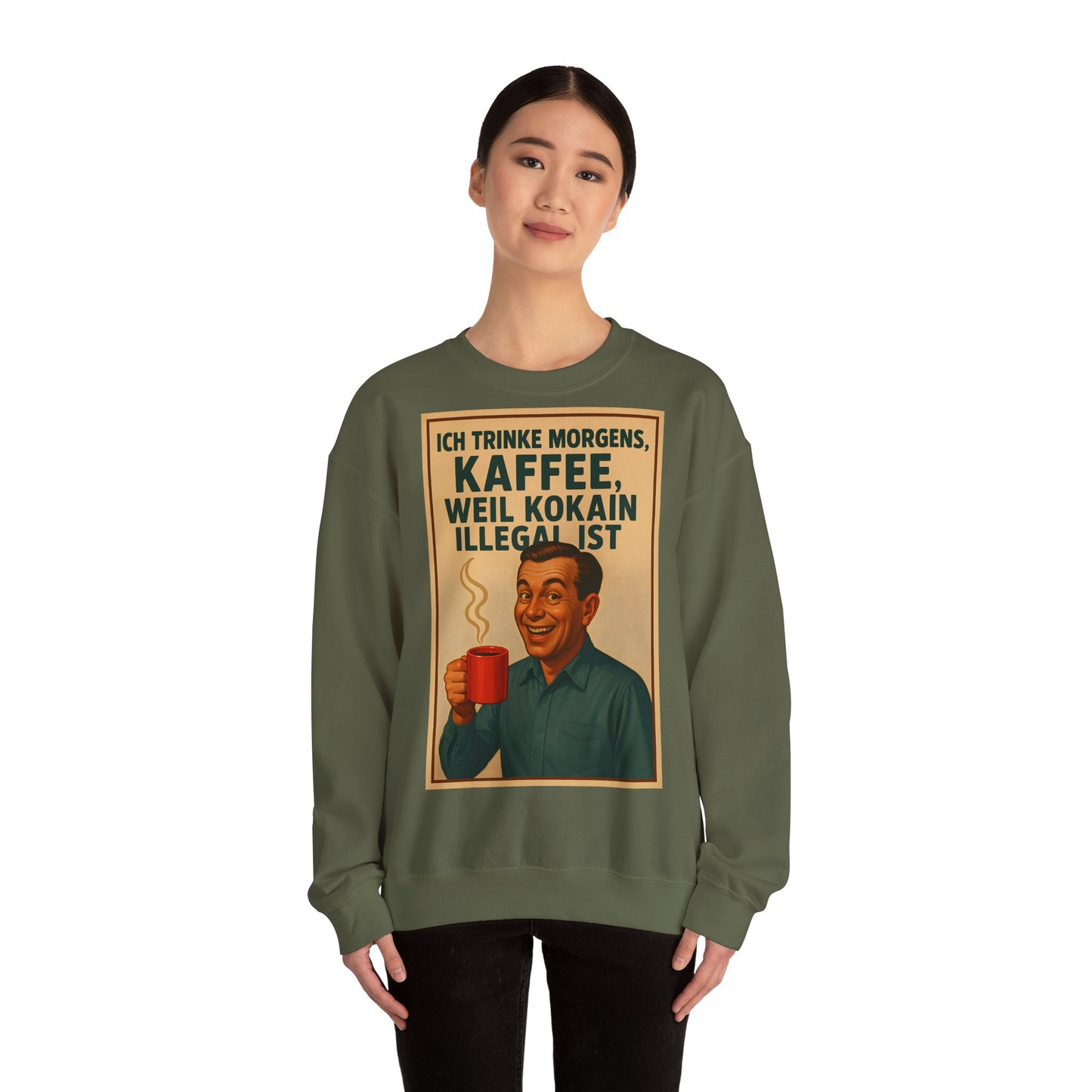 Sweatshirt – „I Drink Coffee Because Cocaine is Illegal“ – Lustiges Kaffee-Sweatshirt | True Insights Design mit Humor