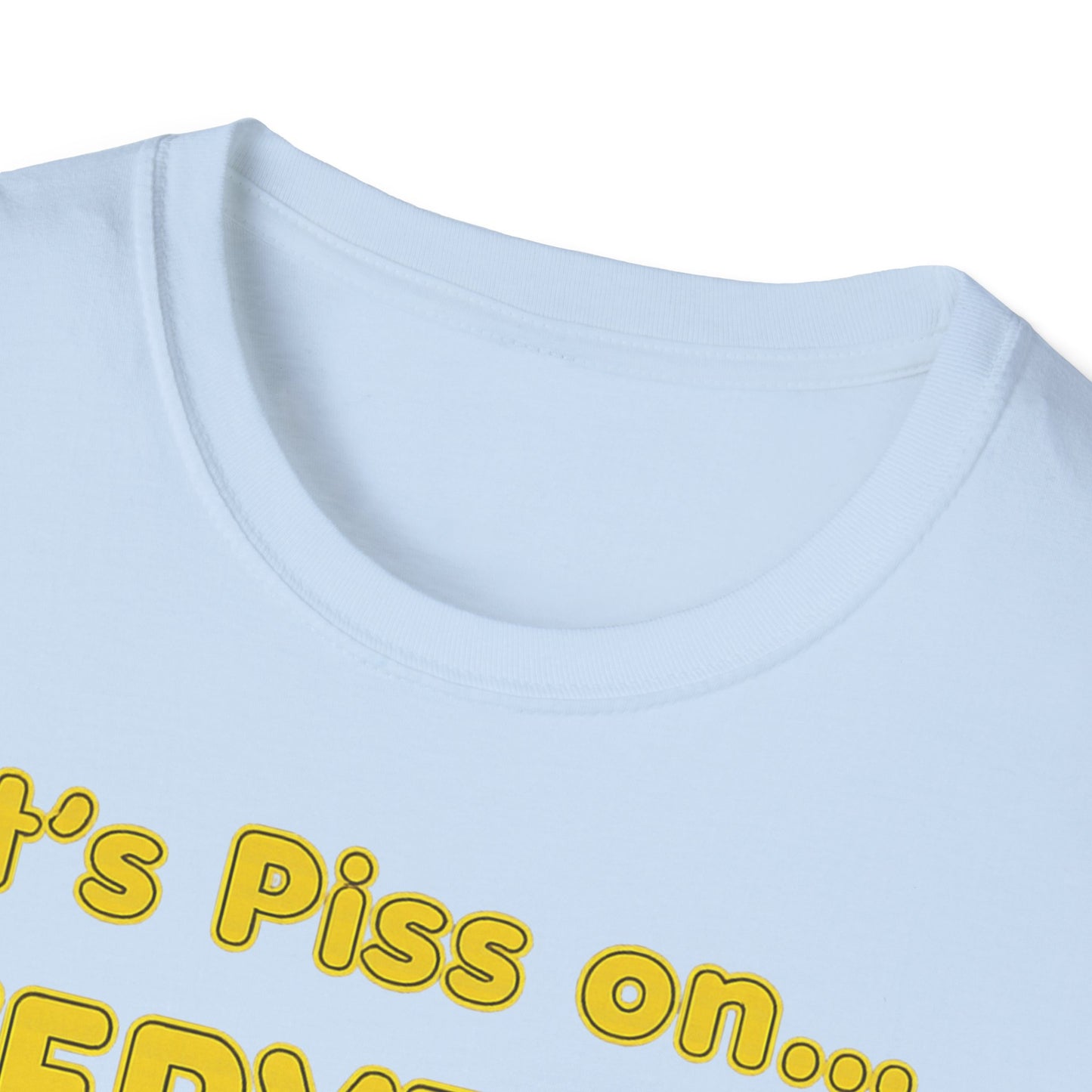 Let’s Piss on Everything – Satirisches T-Shirt mit Hund & Katze – Freches Satire-Design für mutige Statements | True Insights