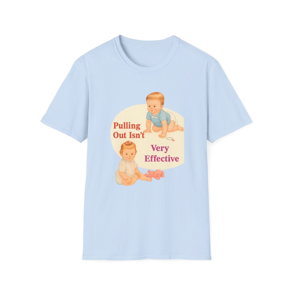 Pulling Out Isn’t Very Effective – Satirisches Motiv für Erwachsene – Freches Satire-Design für mutige Statements | True Insights
