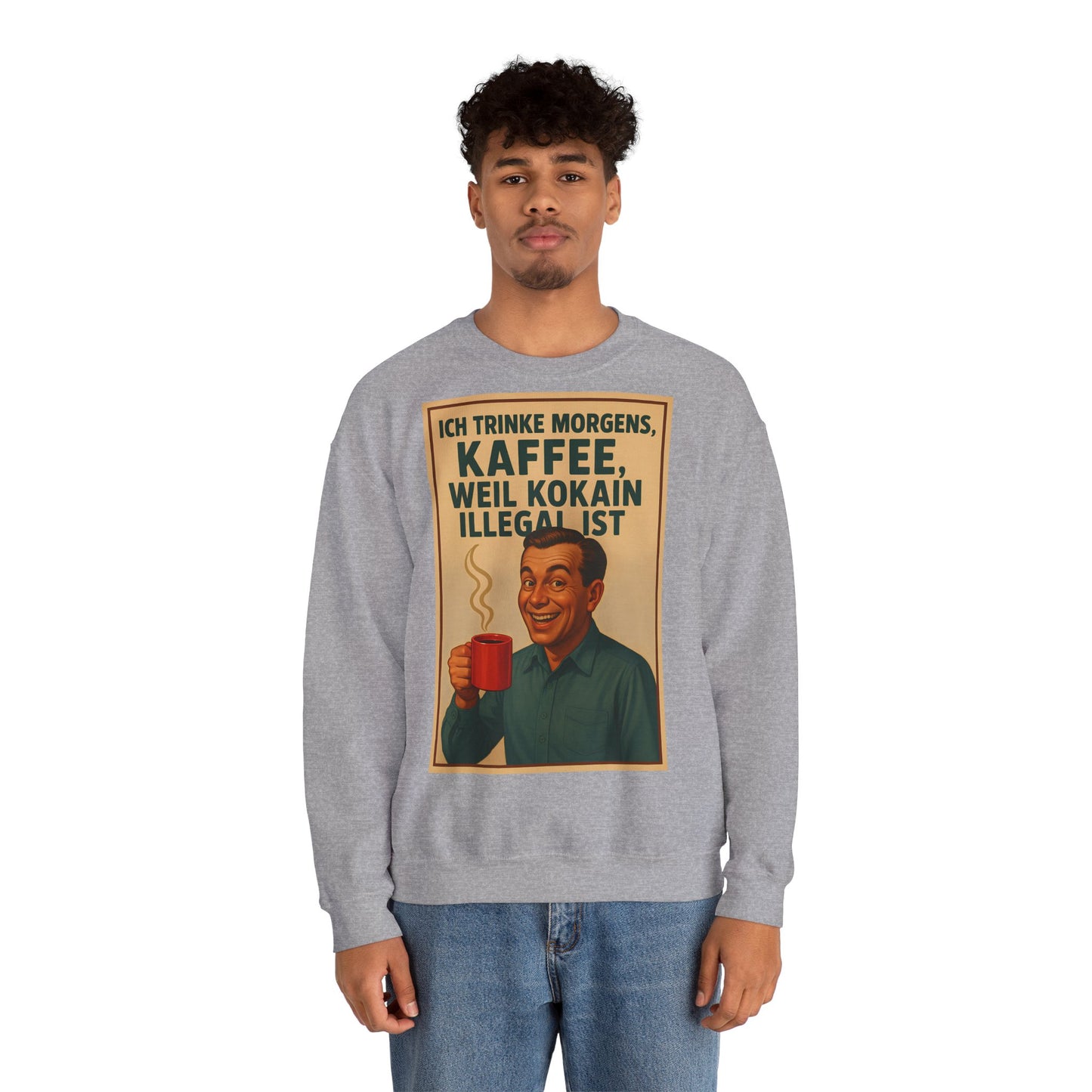 Sweatshirt – „I Drink Coffee Because Cocaine is Illegal“ – Lustiges Kaffee-Sweatshirt | True Insights Design mit Humor