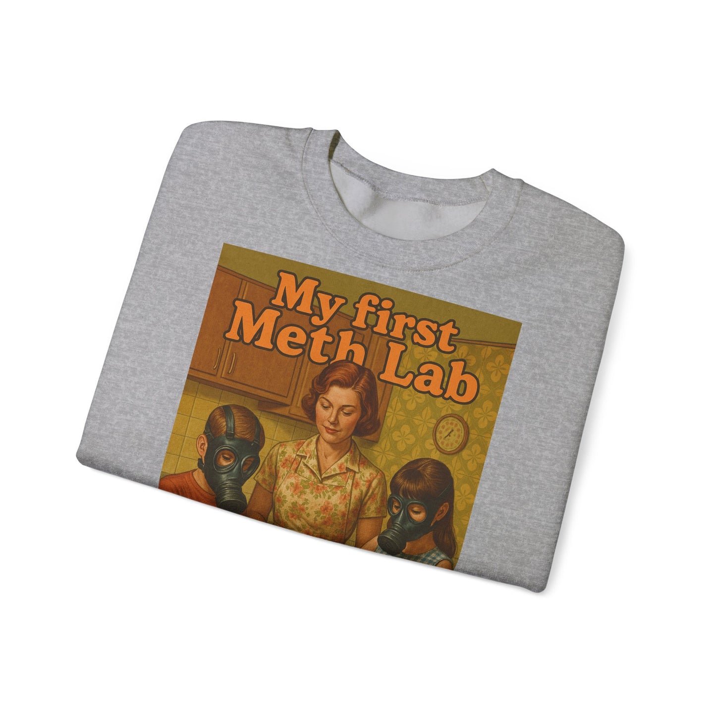 Sweatshirt – „My First Meth Lab“ Sweatshirt – Schwarzer Humor im Retro-Stil | True Insights Design mit Humor