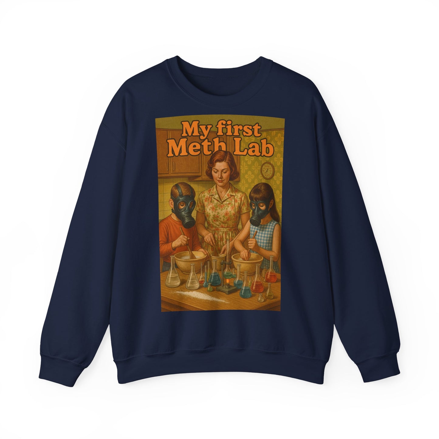 Sweatshirt – „My First Meth Lab“ Sweatshirt – Schwarzer Humor im Retro-Stil | True Insights Design mit Humor