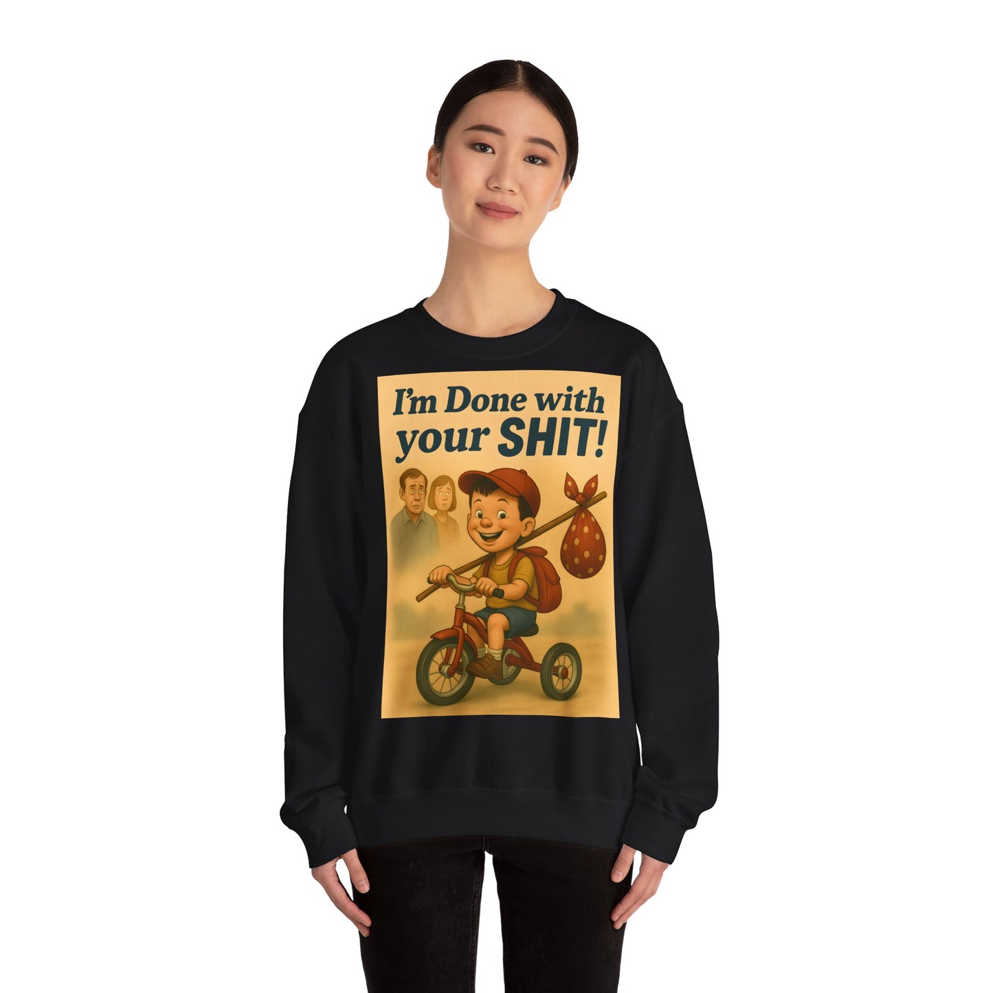 „I’m Done with Your Shit“ Sweatshirt – Retro Design mit frechem Spruch | Lustiger Pullover für Alltag, Büro & ironische Outfits-Sweatshirt-True Insights