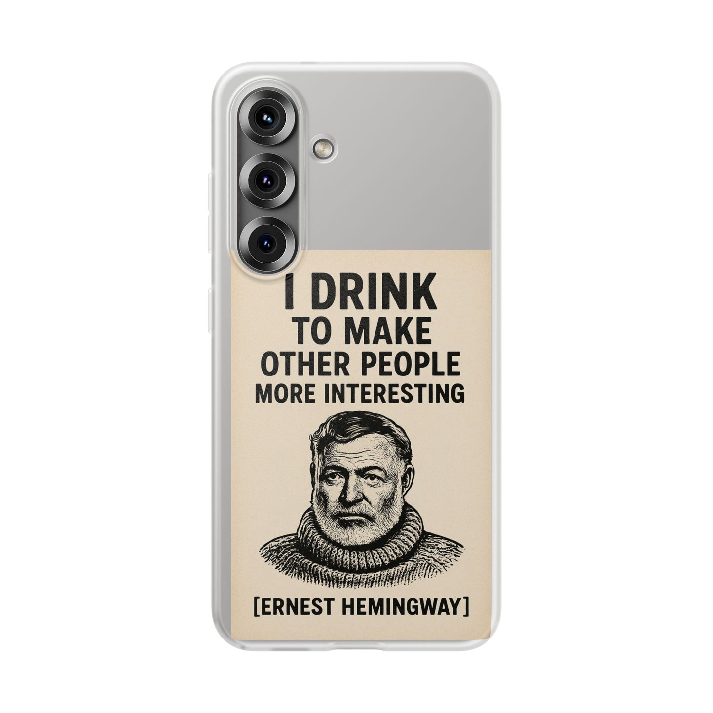 Hemingway – „I Drink To Make Other People More Interesting“-Phone Case-True Insights