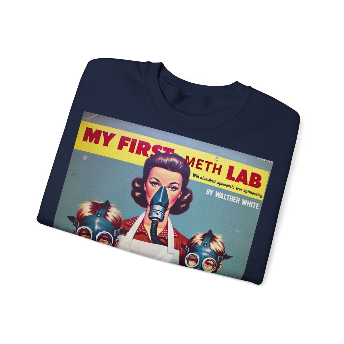 Sweatshirt – My First Meth Lab Sweatshirt | Lustiger Retro Pullover mit Satire-Print | Geschenk für Breaking Bad Fans & Dark Humor Lover | True Insights Design mit Humor