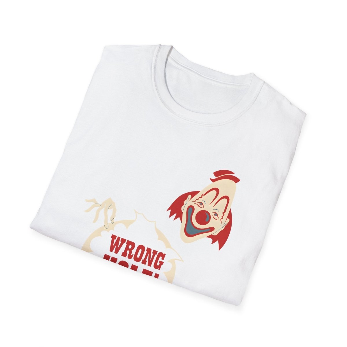 Wrong Hole! – Provokantes T-Shirt mit Clown und schwarzem Humor – Freches Satire-Design für mutige Statements | True Insights