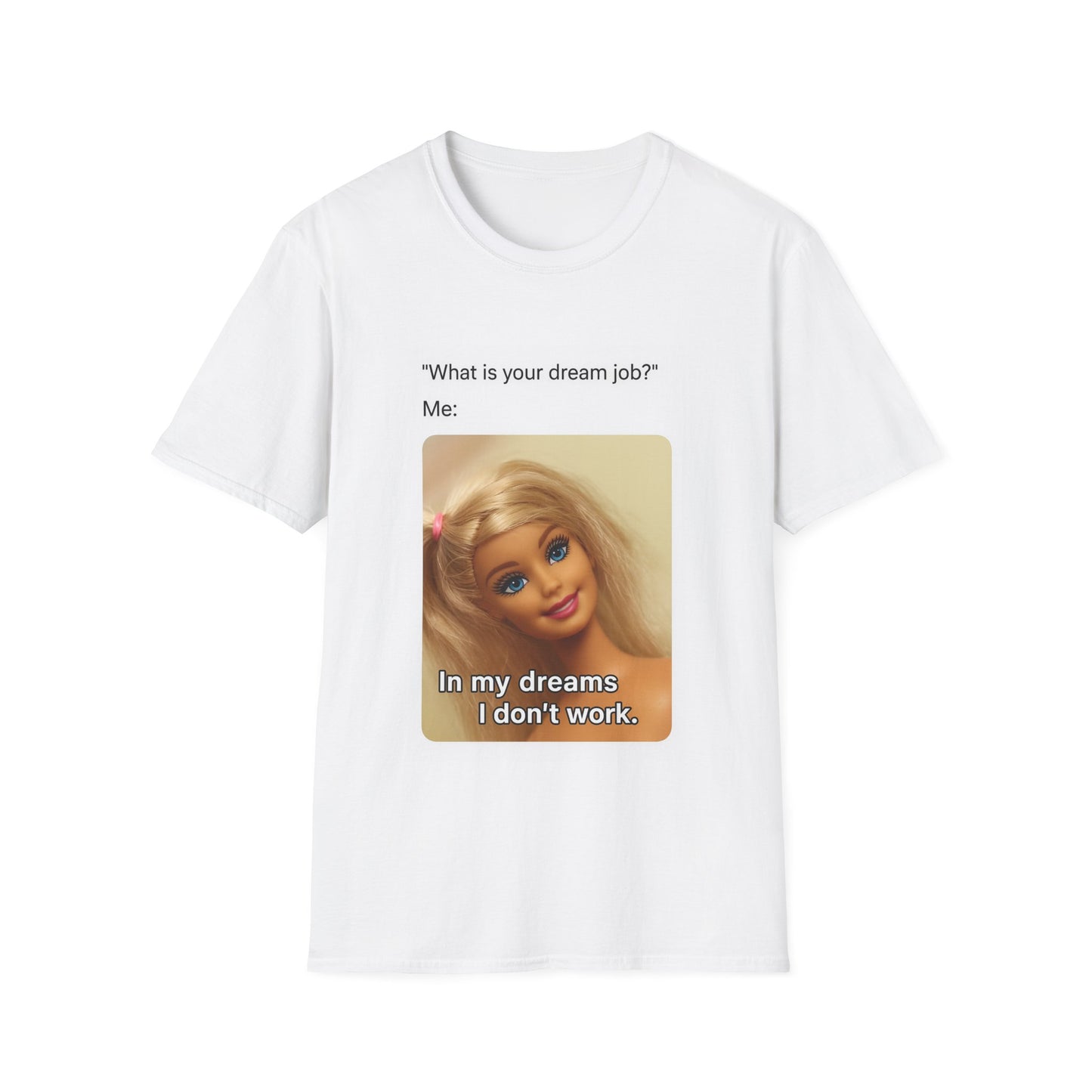 Dream Job Shirt