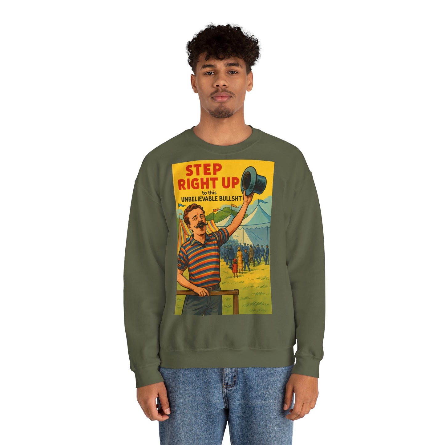Sweatshirt – Step Right Up Sweatshirt – Vintage Zirkus-Motiv mit Satire | Unisex Retro Pullover | True Insights Design mit Humor