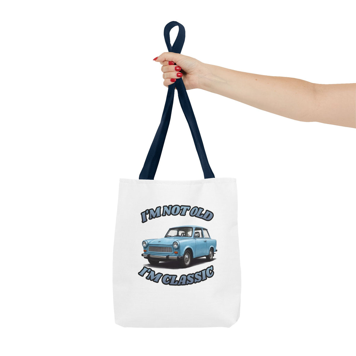 I'm Not Old I'm Classic Tote Bag Trabant – Geschenk für Oldtimer-Fans