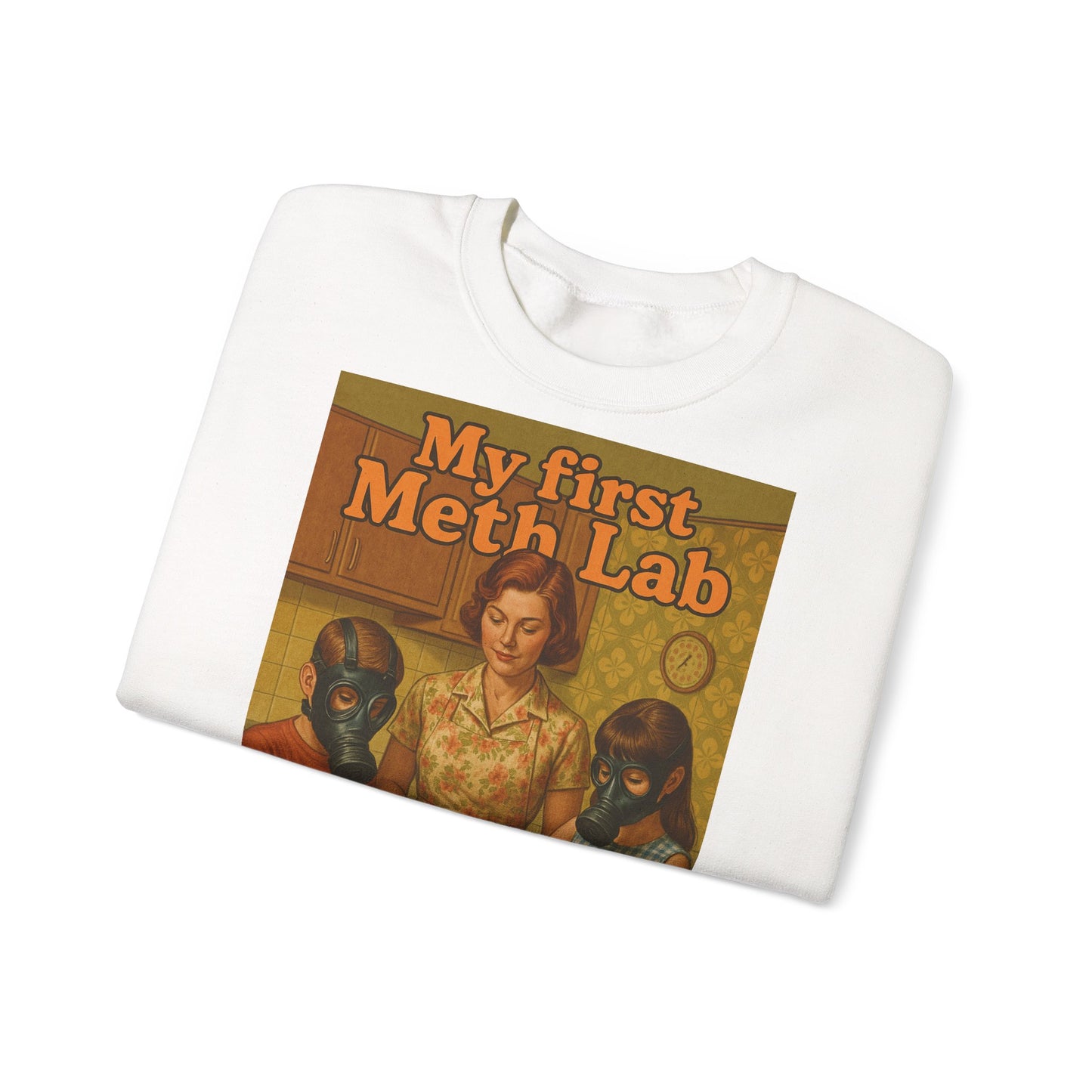 Sweatshirt – „My First Meth Lab“ Sweatshirt – Schwarzer Humor im Retro-Stil | True Insights Design mit Humor