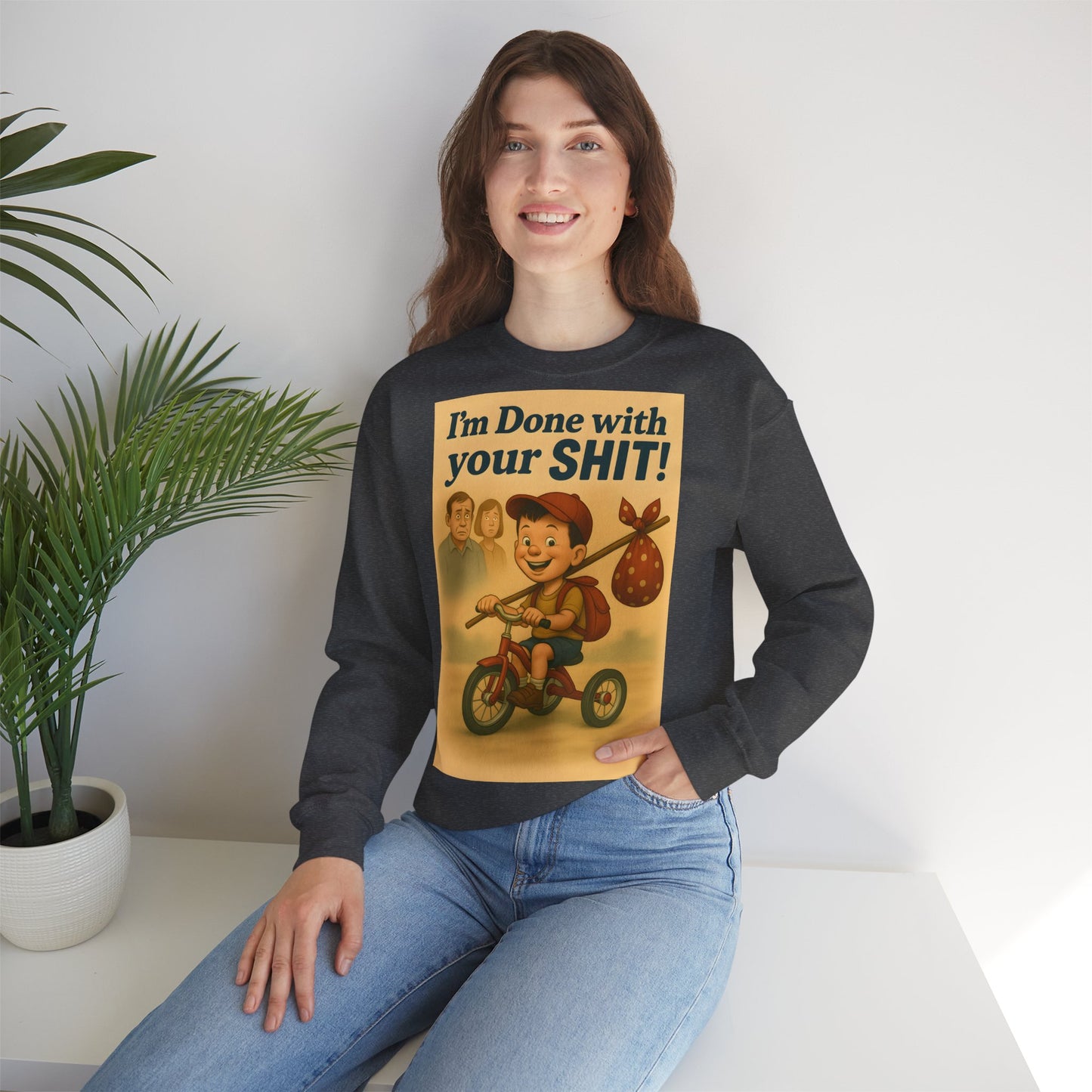 Sweatshirt – Freches Statement Sweatshirt – „I am Done with your Shit!“ | True Insights Design mit Humor