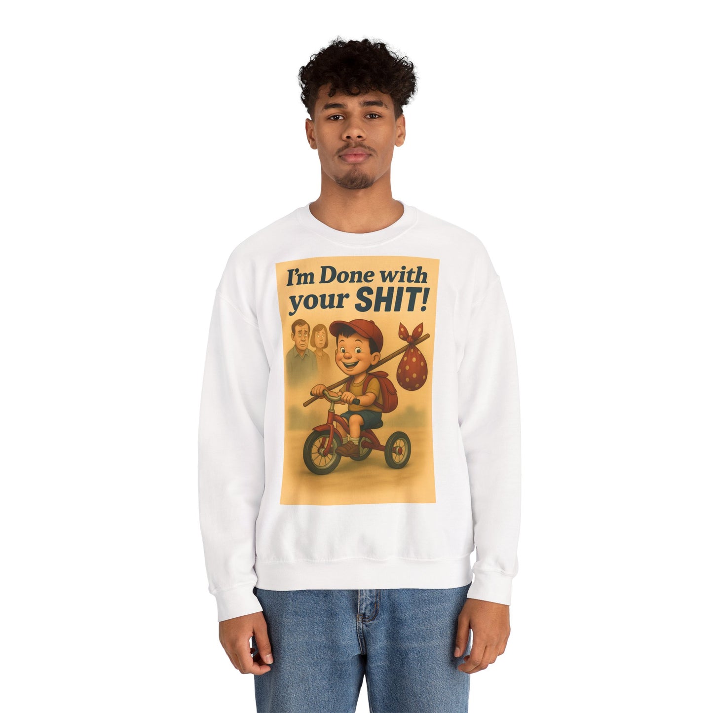 Sweatshirt – Freches Statement Sweatshirt – „I am Done with your Shit!“ | True Insights Design mit Humor