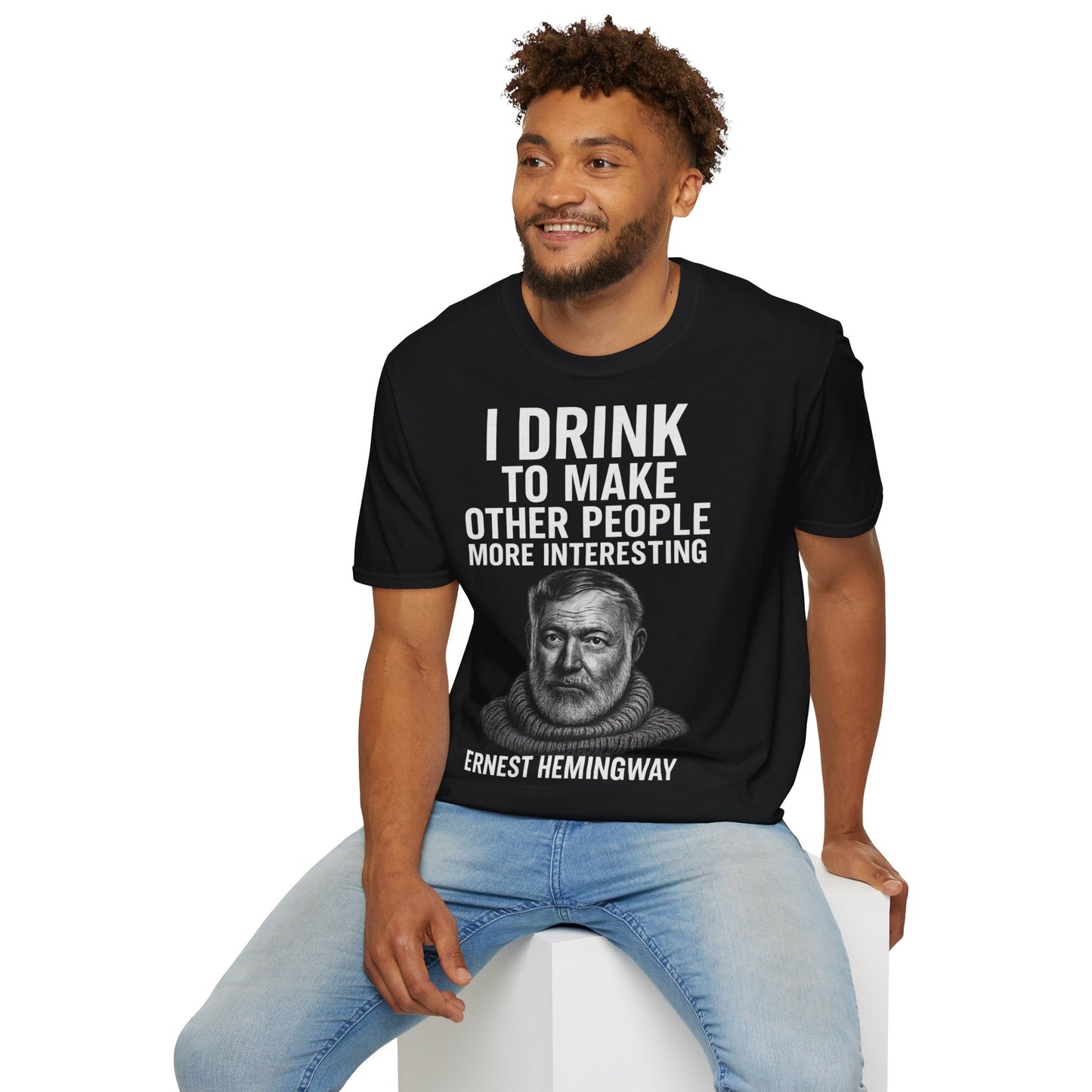 „I drink to make other people more interesting.“ no Background – Ernest Hemingway