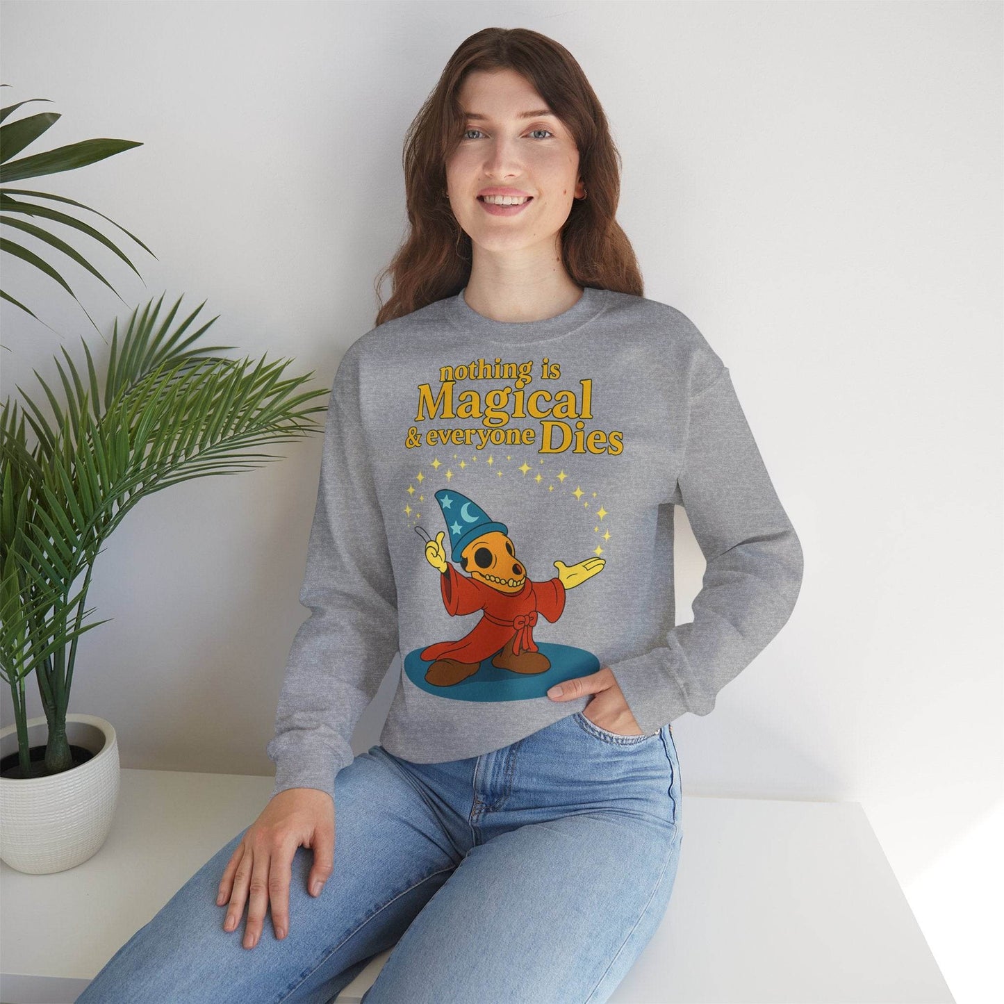 Sweatshirt – "Nothing is Magical – & everyone Dies | Satirisches Skelett-Motiv für Schwarzseher mit Humor" | True Insights Design mit Humor