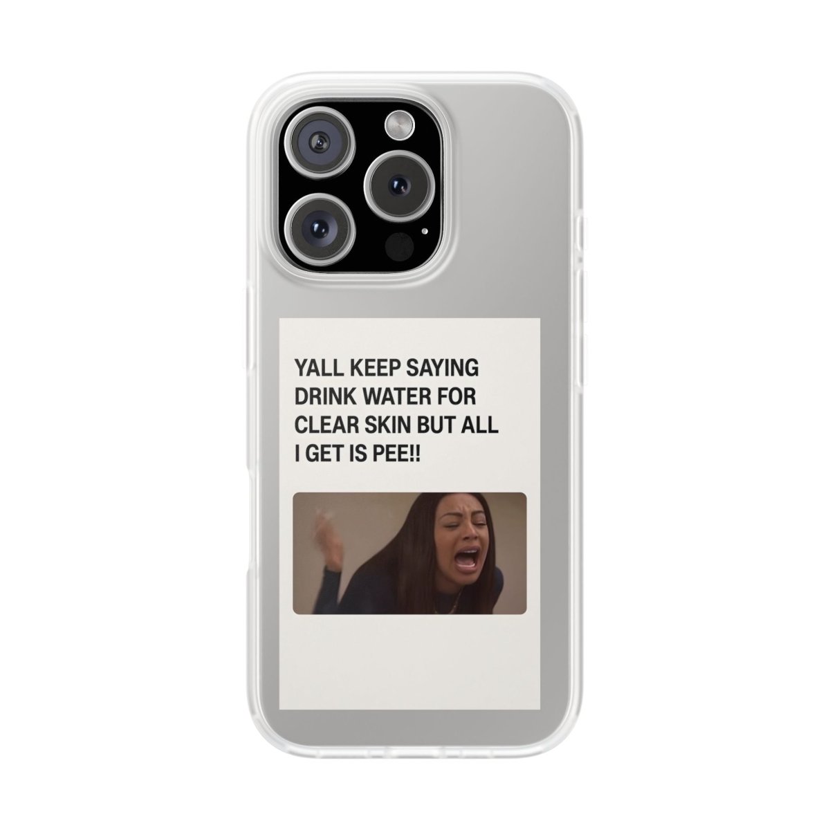 Drink Water, Pee – Handyhülle mit Flüssigkeit und Philosophie-Phone Case-True Insights