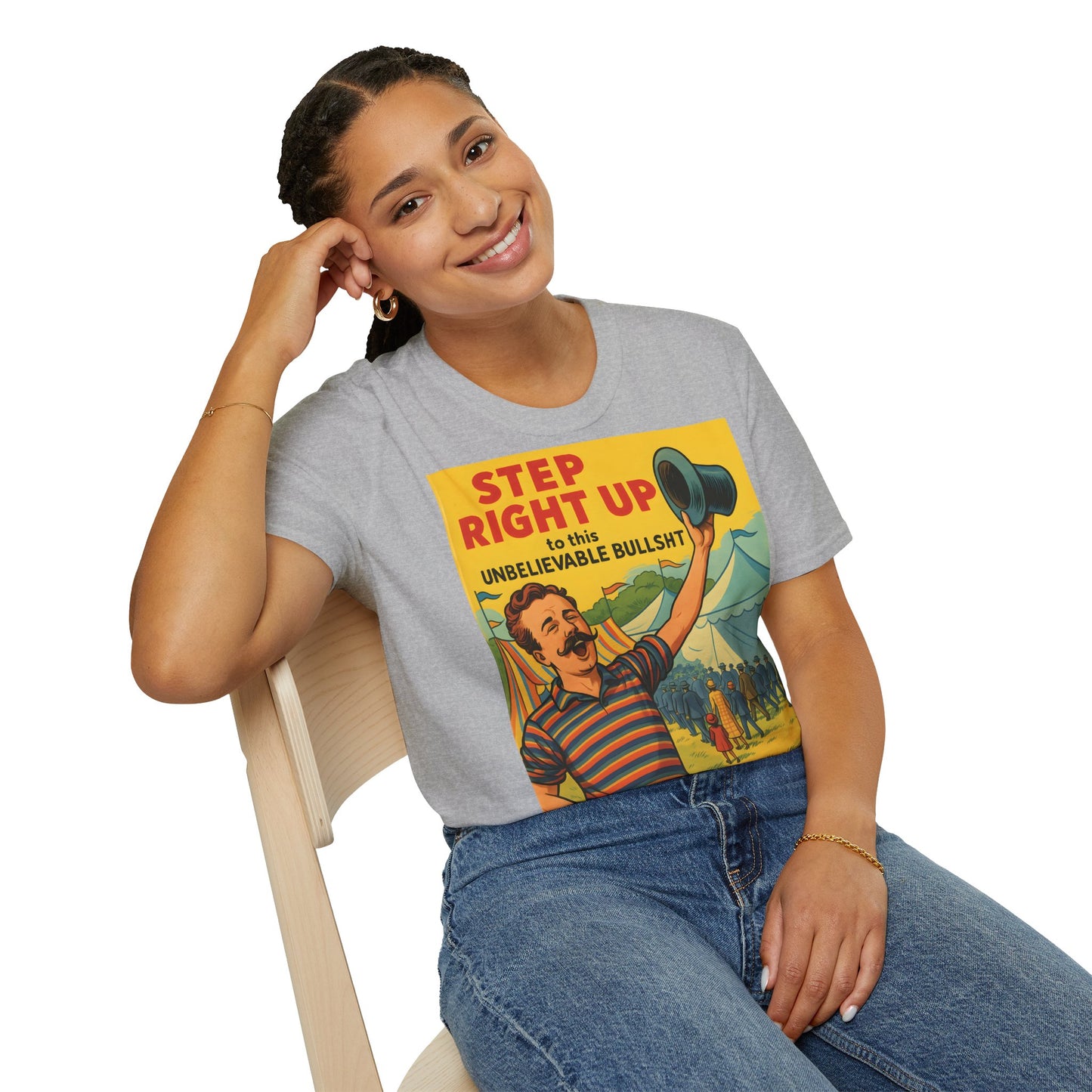 Retro Zirkus T-Shirt – Step Right Up to This Unbelievable Bullshit | Satirisches Comic-Motiv – Freches Satire-Design für mutige Statements | True Insights