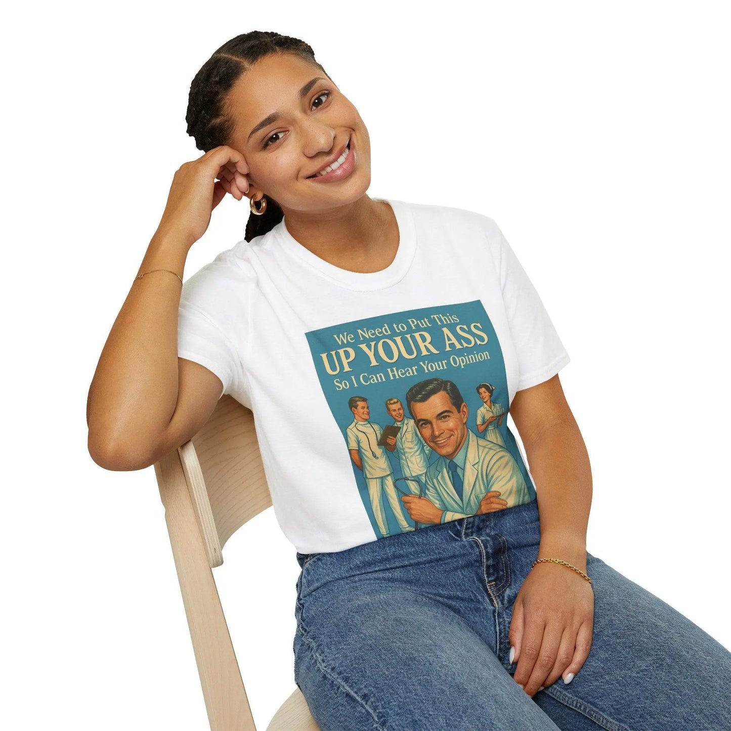 "We Need to Put This Up Your A**" - The shirt for everyone who doesn't have to comment on everything – Freches Satire-Design für mutige Statements | True Insights