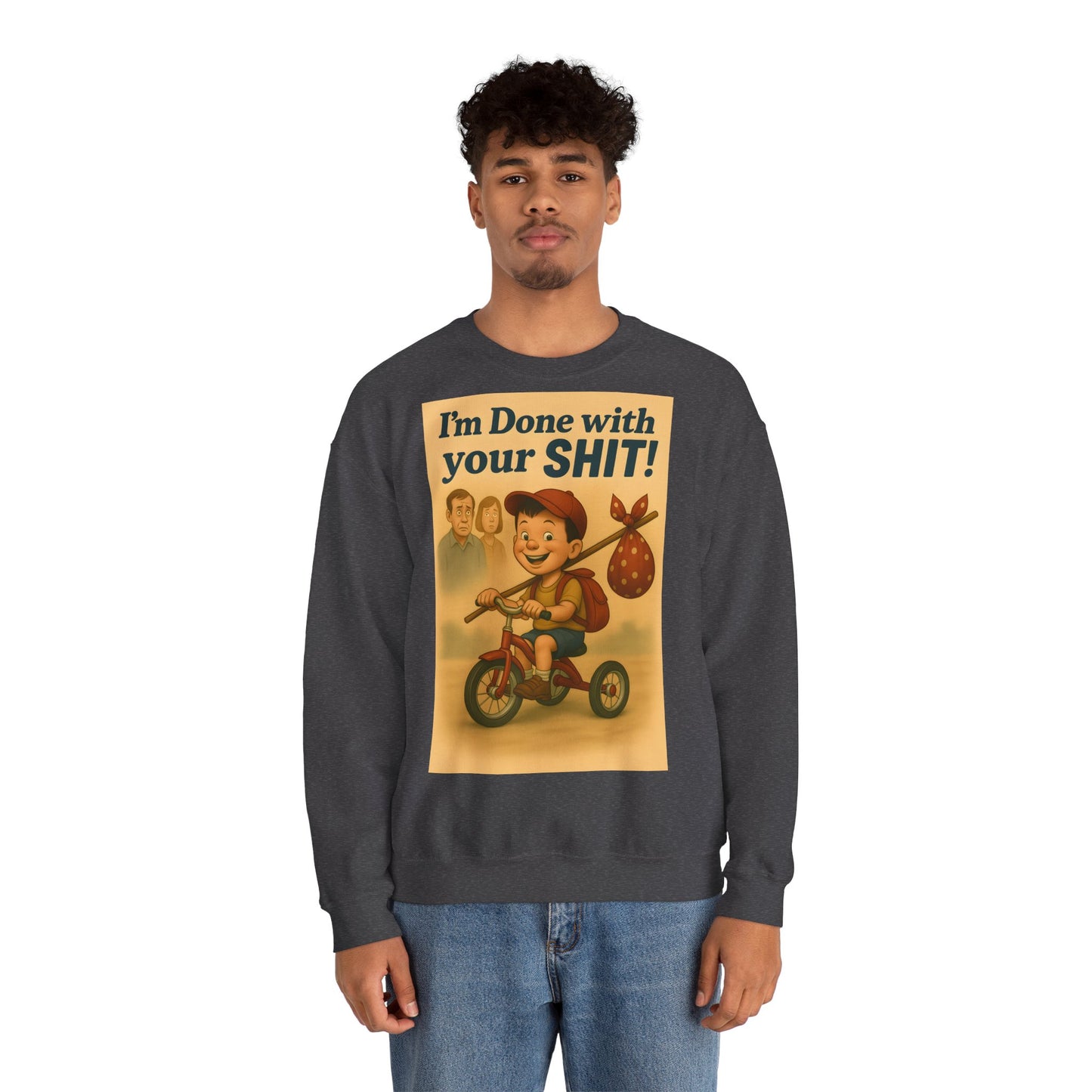 Sweatshirt – Freches Statement Sweatshirt – „I am Done with your Shit!“ | True Insights Design mit Humor