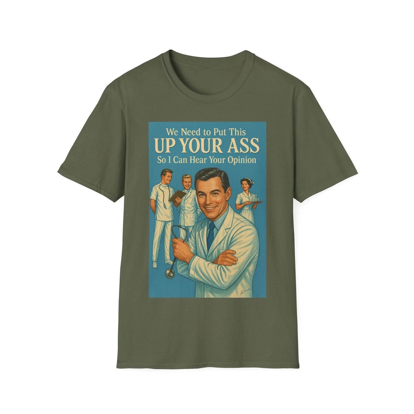 "We Need to Put This Up Your A**" - The shirt for everyone who doesn't have to comment on everything – Freches Satire-Design für mutige Statements | True Insights