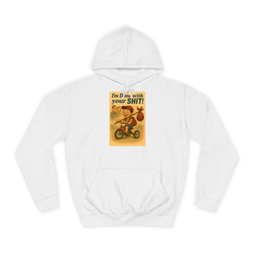 True Insights I'm Done with Your Shit! Hoodie – Retro-Motiv mit Ausreißer-Kind in Arctic White