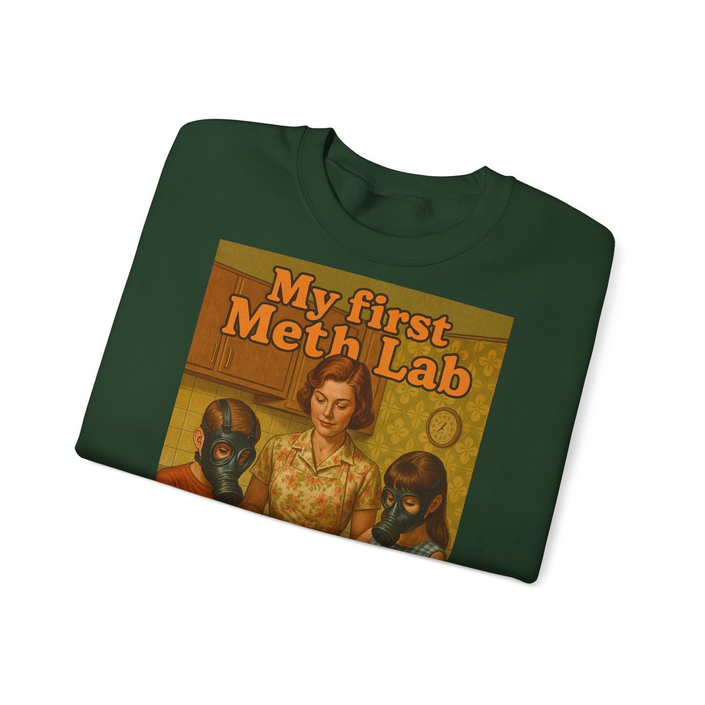 Sweatshirt – „My First Meth Lab“ Sweatshirt – Schwarzer Humor im Retro-Stil | True Insights Design mit Humor