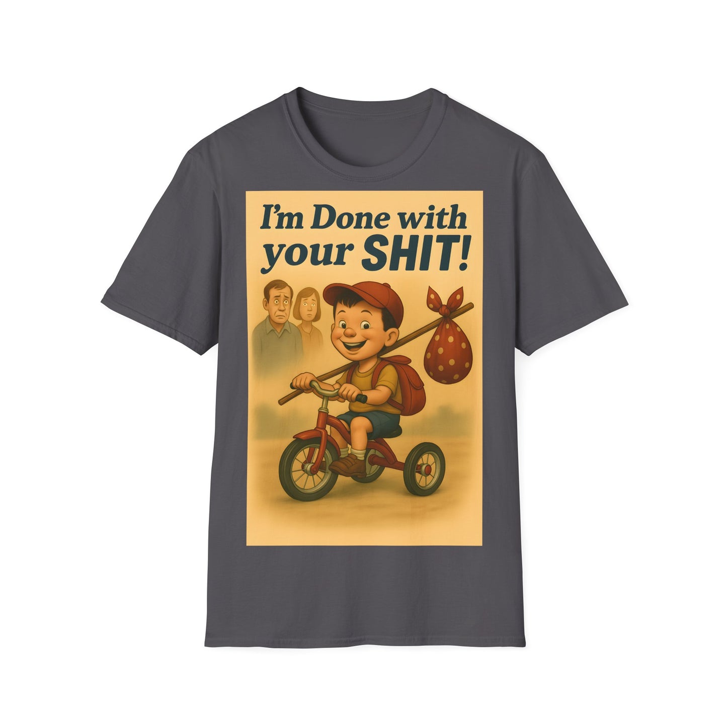 “I'm Done with Your Shit!” - Retro Runaway Kid T-Shirt – Freches Satire-Design für mutige Statements | True Insights