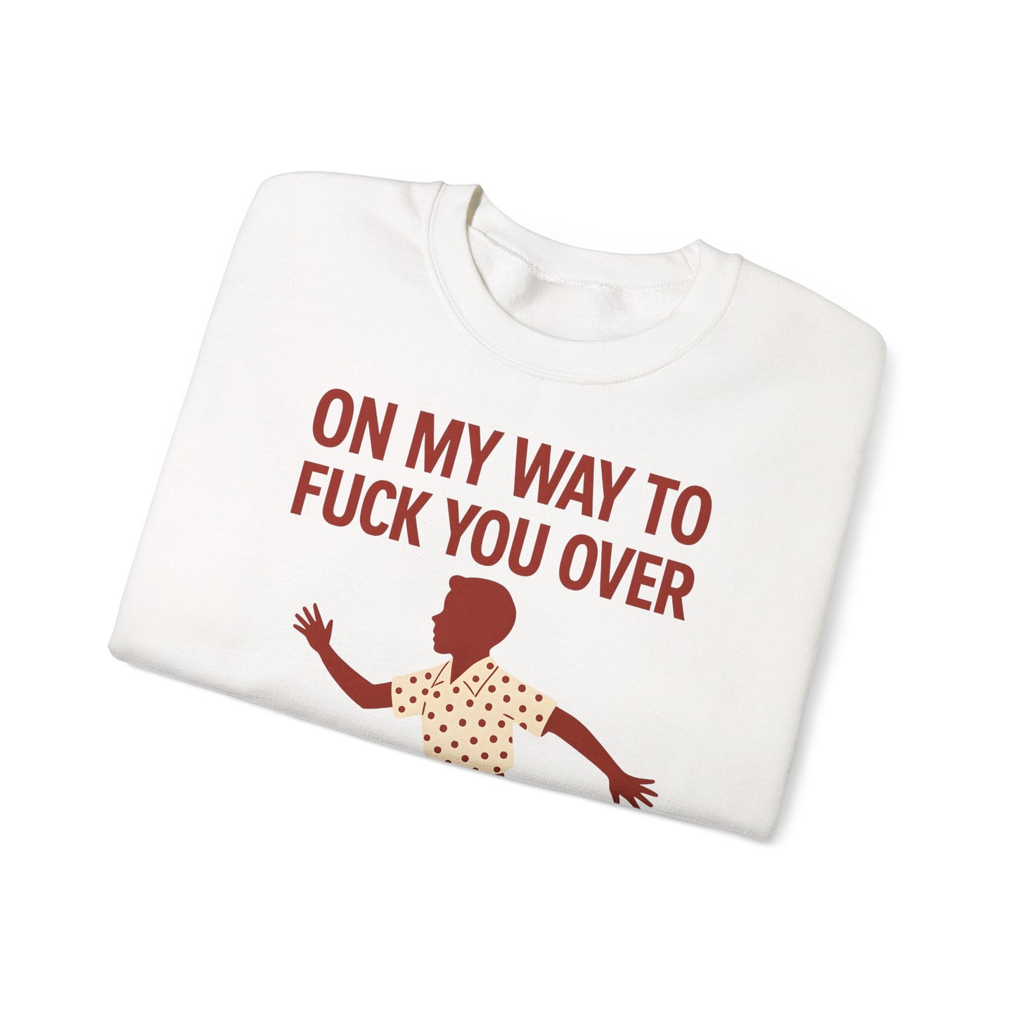Sweatshirt – I Come to F*** You Over Sweatshirt – Provokantes Statement mit Humor | True Insights Design mit Humor