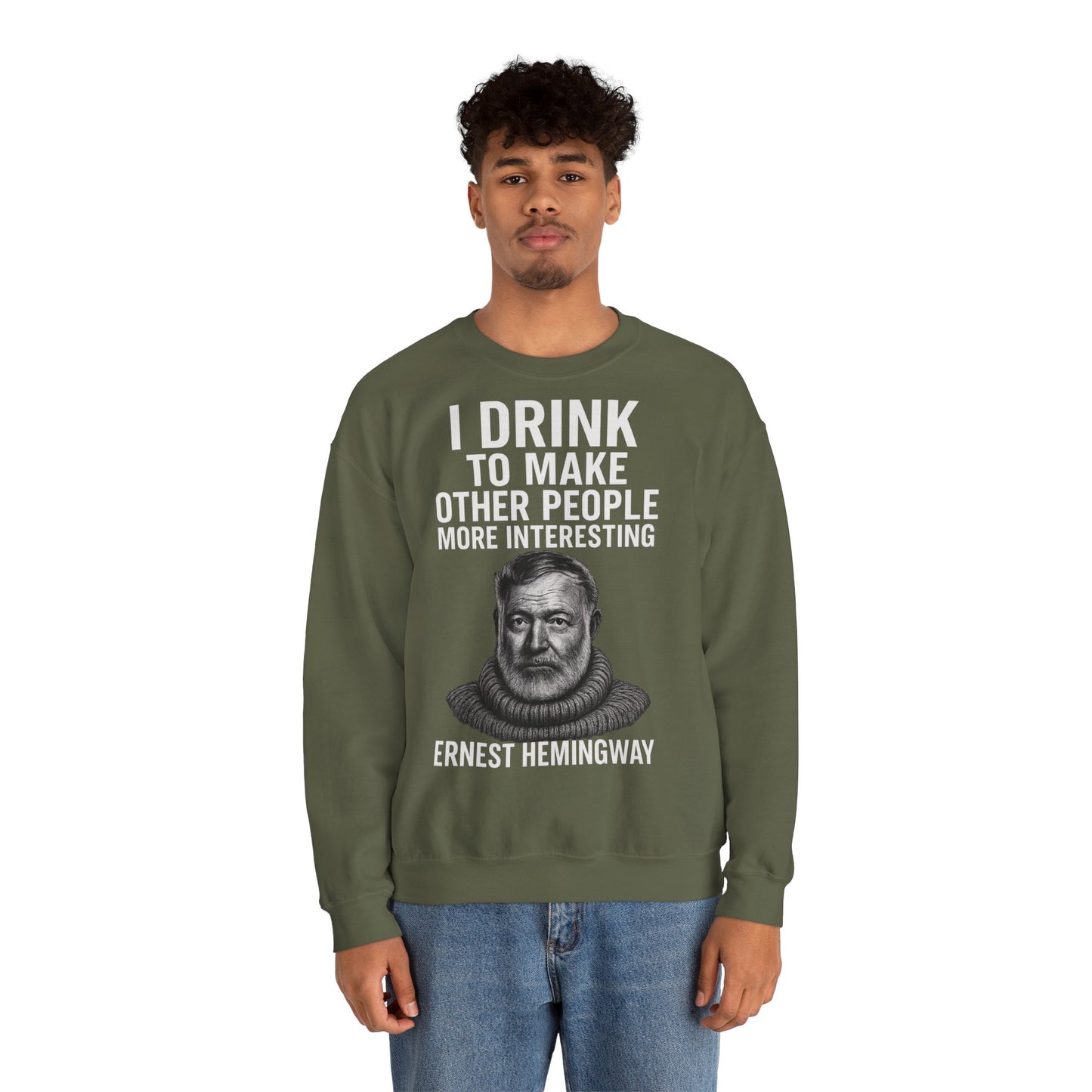 Hemingway Zitat Sweatshirt – "I Drink to Make Other People More Interesting" | Literaten & Genießer Pullover-Sweatshirt-True Insights