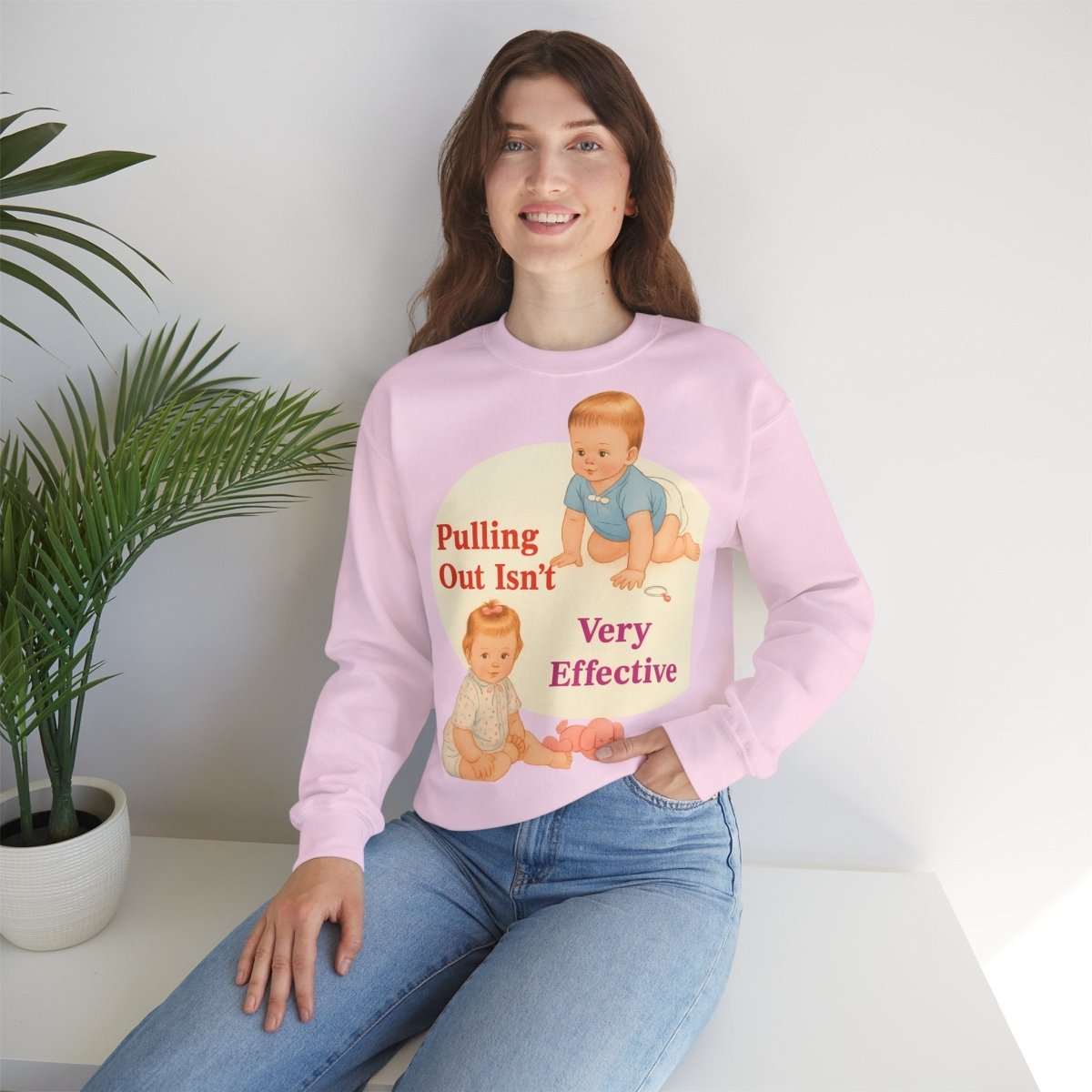 Sweatshirt – Pulling Out Isn’t Very Effective – Satirisches Statement-Sweatshirt | True Insights Design mit Humor