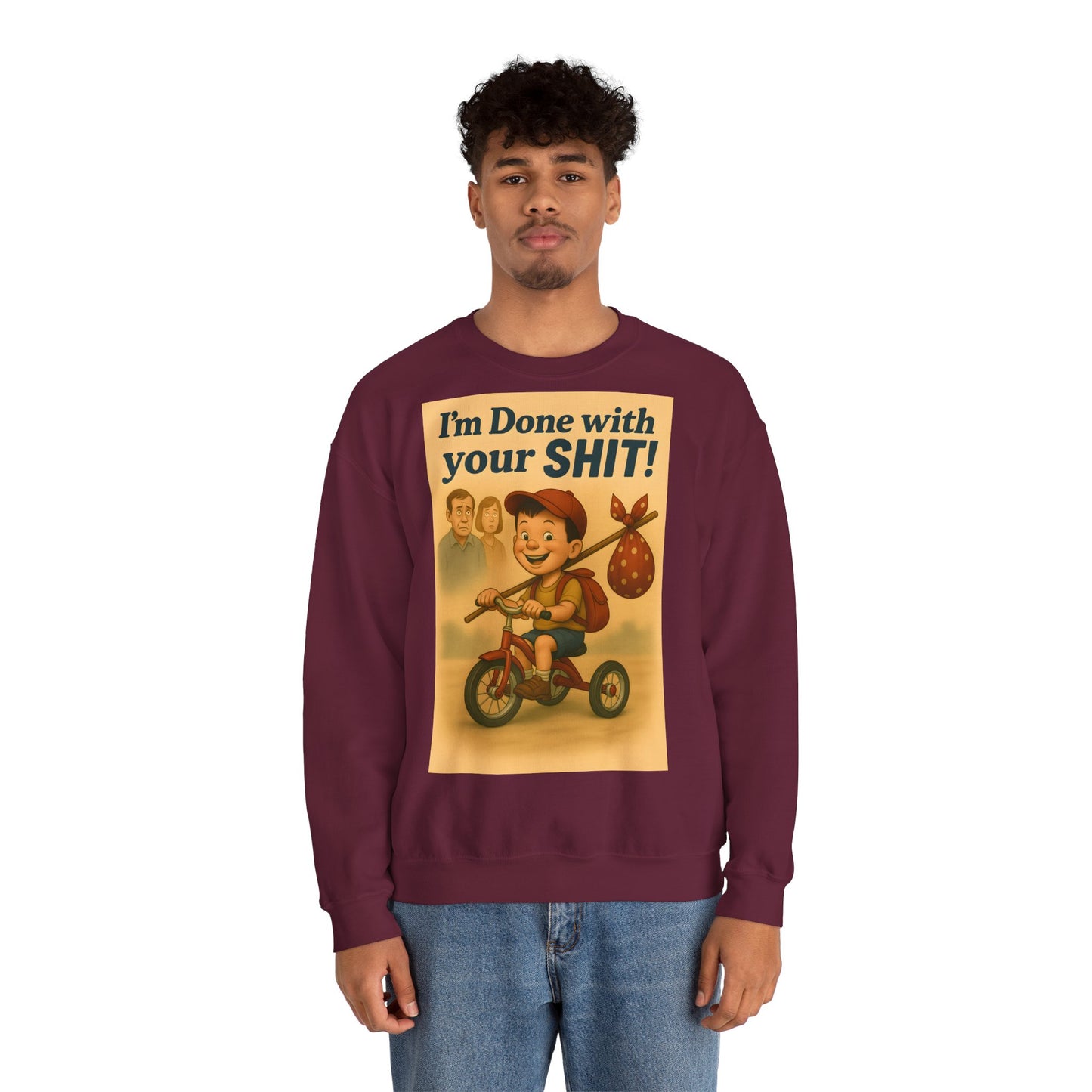 Sweatshirt – Freches Statement Sweatshirt – „I am Done with your Shit!“ | True Insights Design mit Humor