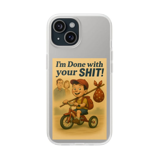 Done With Your Shit – Satirische Handyhülle für coole Kids-Phone Case-True Insights