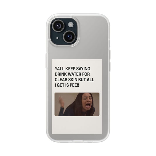 Drink Water, Pee – Handyhülle mit Flüssigkeit und Philosophie-Phone Case-True Insights