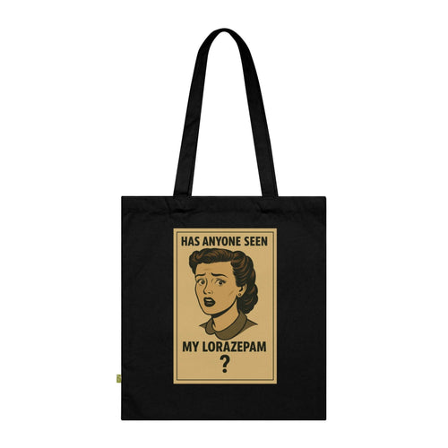 Das schwarze Geschenk mit Has anyone seen my Lorazepam-Print zeigt ein humorvolles Motiv zur psychischen Gesundheit von True Insights.