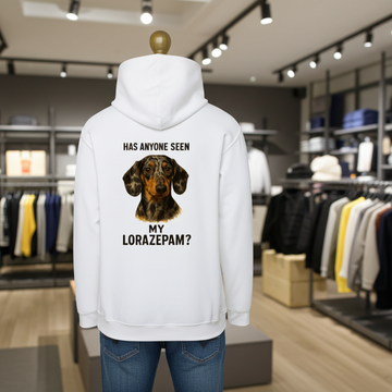 Has Anyone Seen My Lorazepam Hoodie – Satirischer Dackel-Hoodie mit Humor & Haltung-Zip Hoodie-True Insights